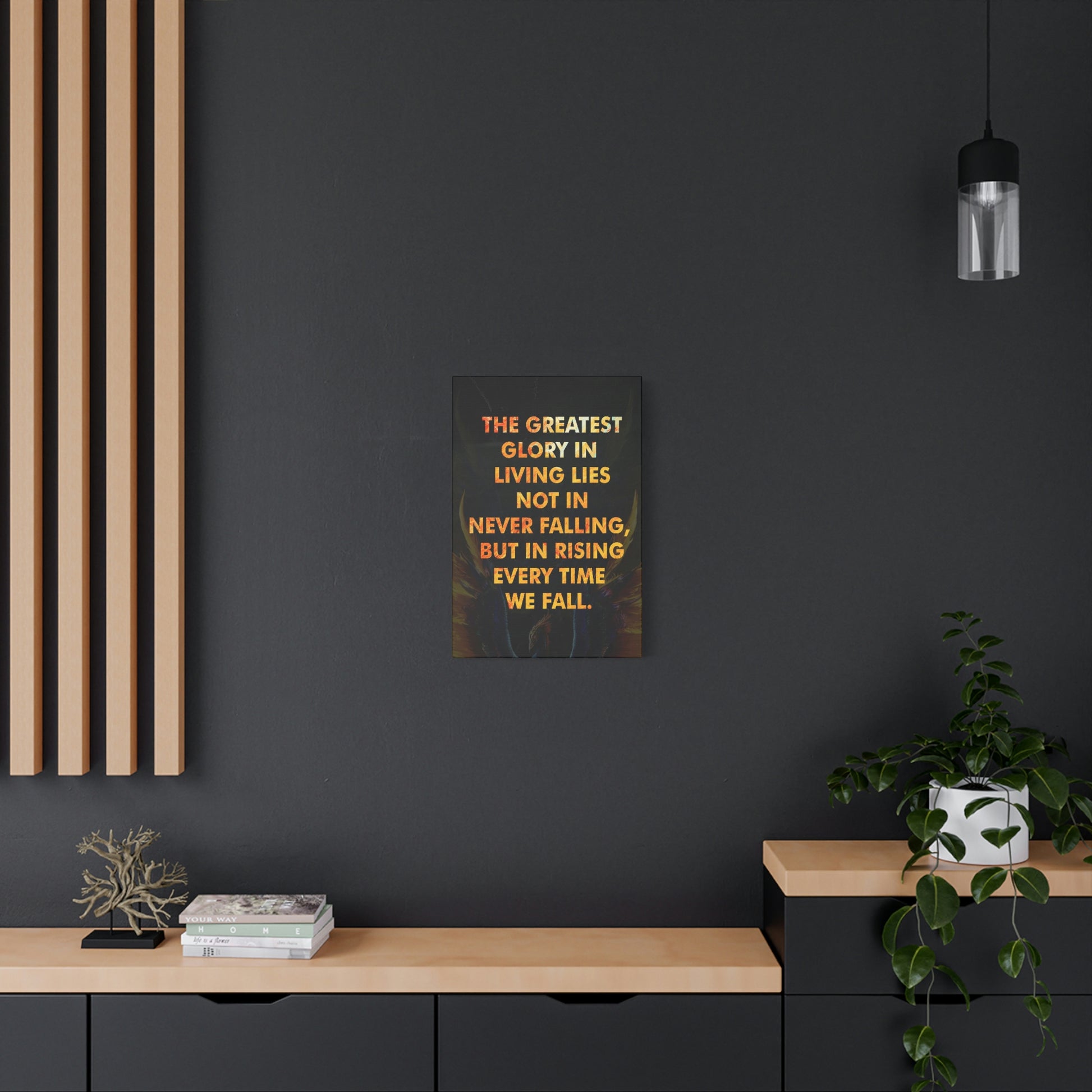 The Greatest Glory In Living | Canvas | Hustle House Prints