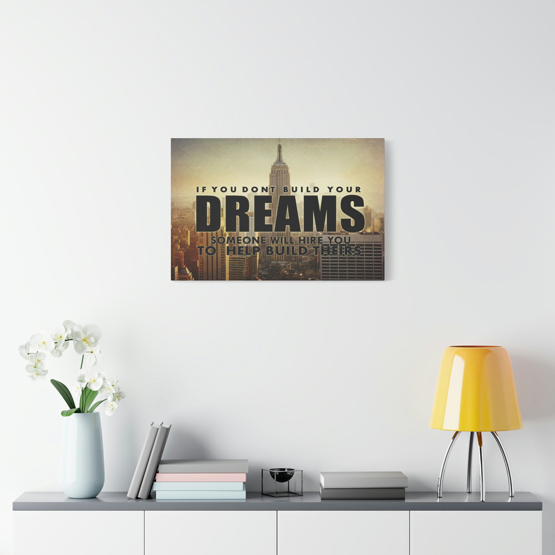 Build Your Dreams | Canvas | Hustle House Prints