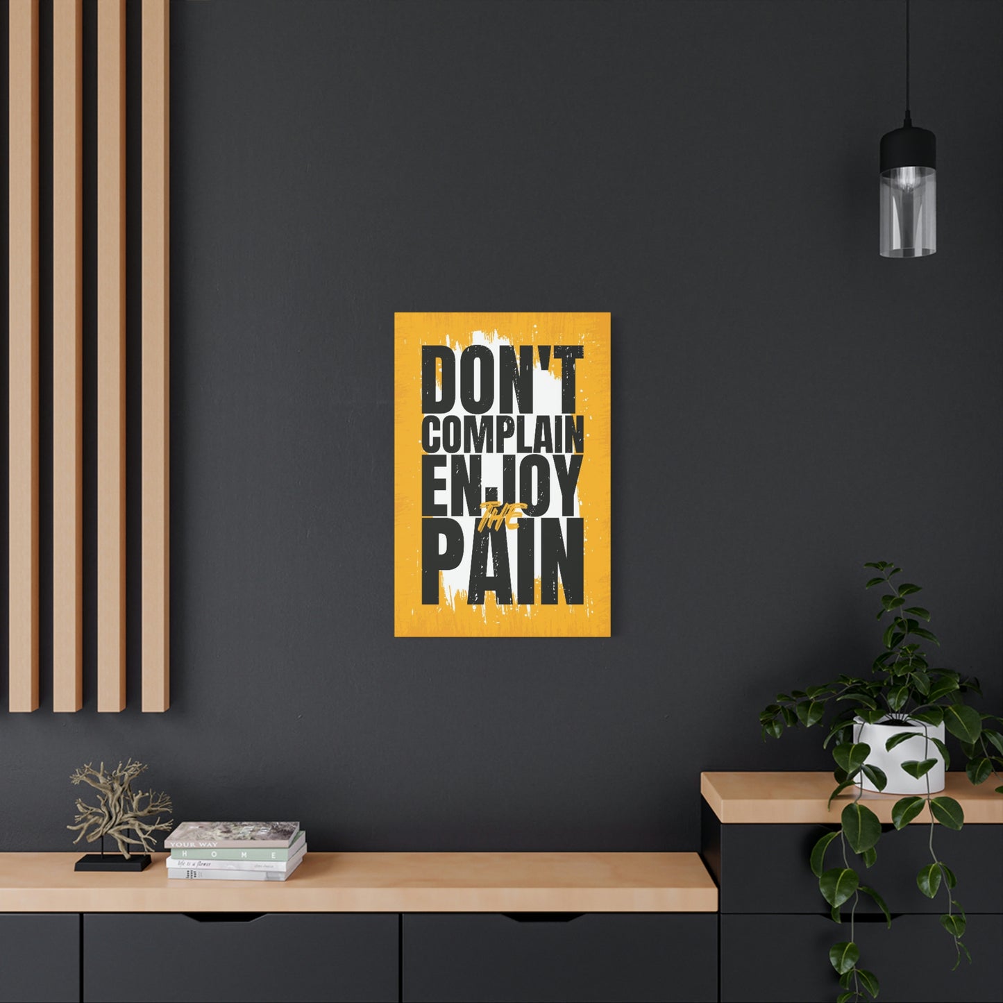Don't Complain | Canvas | Hustle House Prints