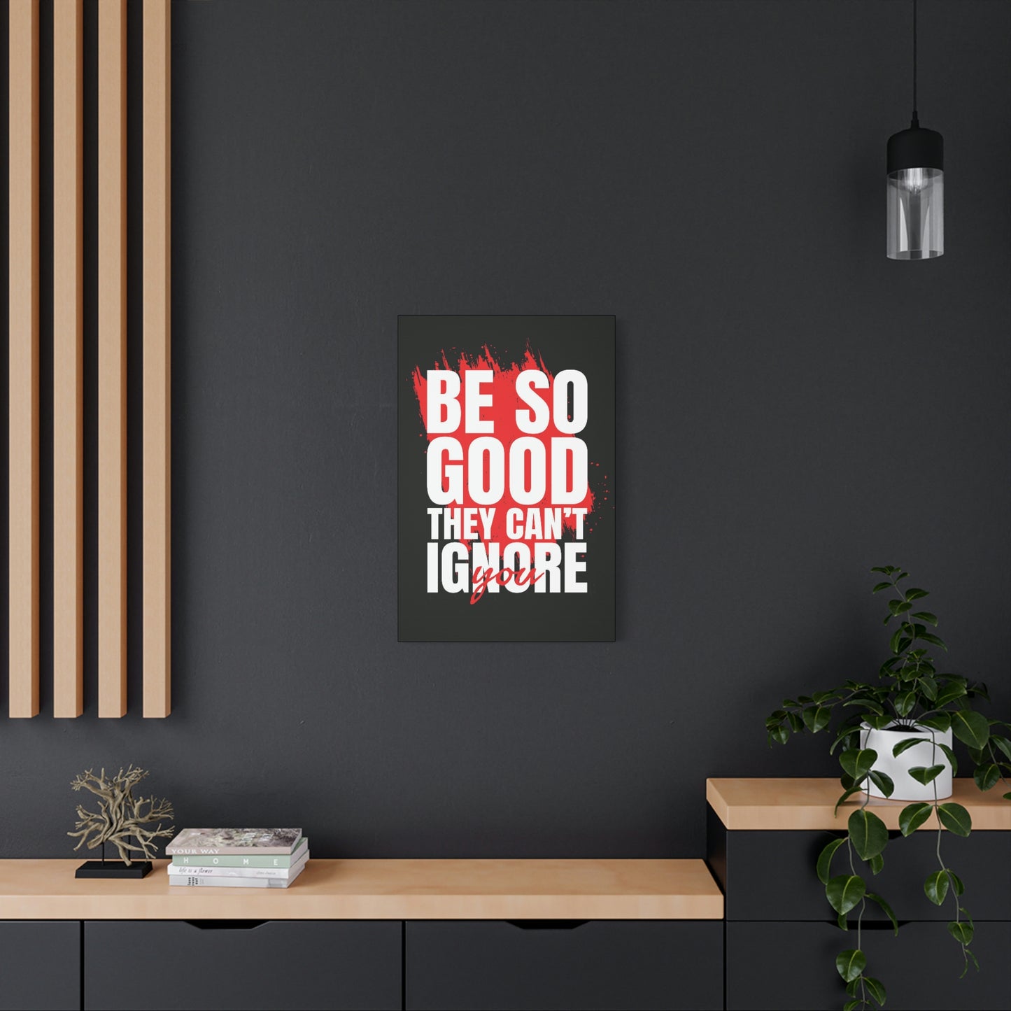 They Can't Ignore You | Canvas | Hustle House Prints