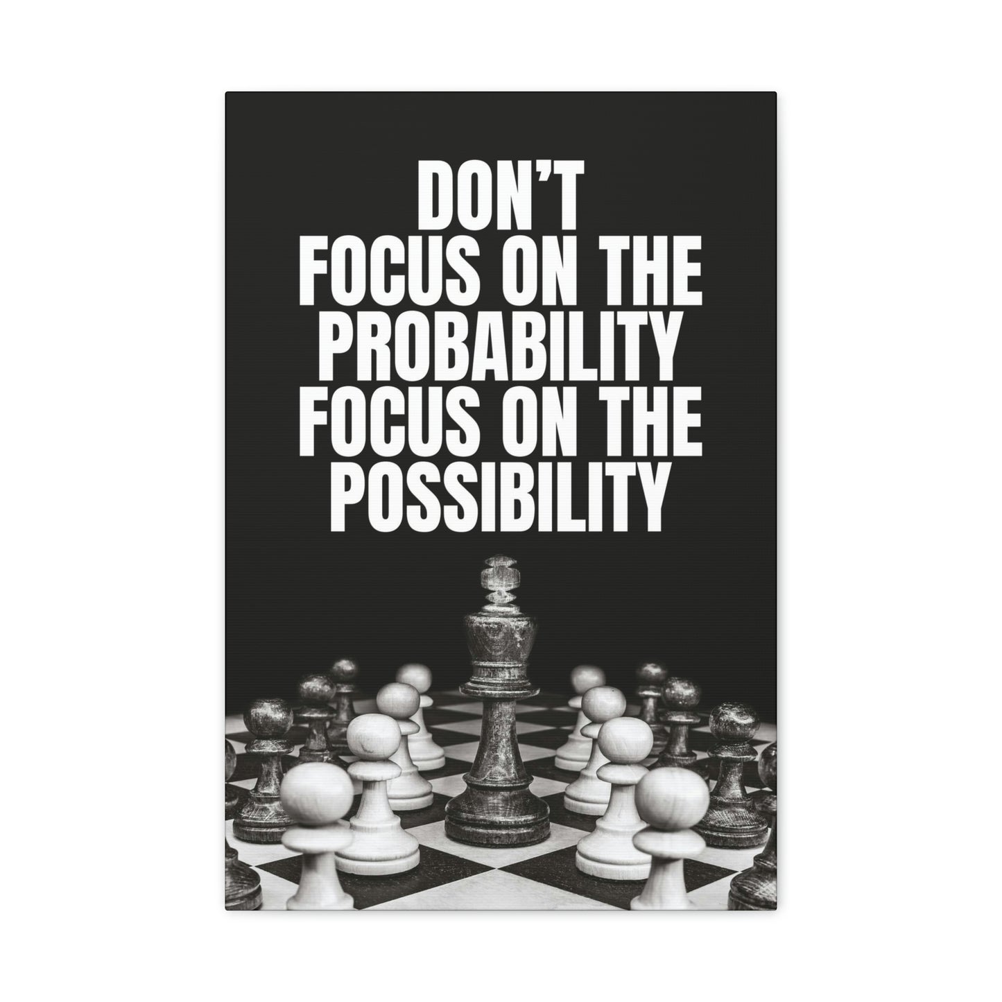 Focus On The Possibility | Canvas | Hustle House Prints