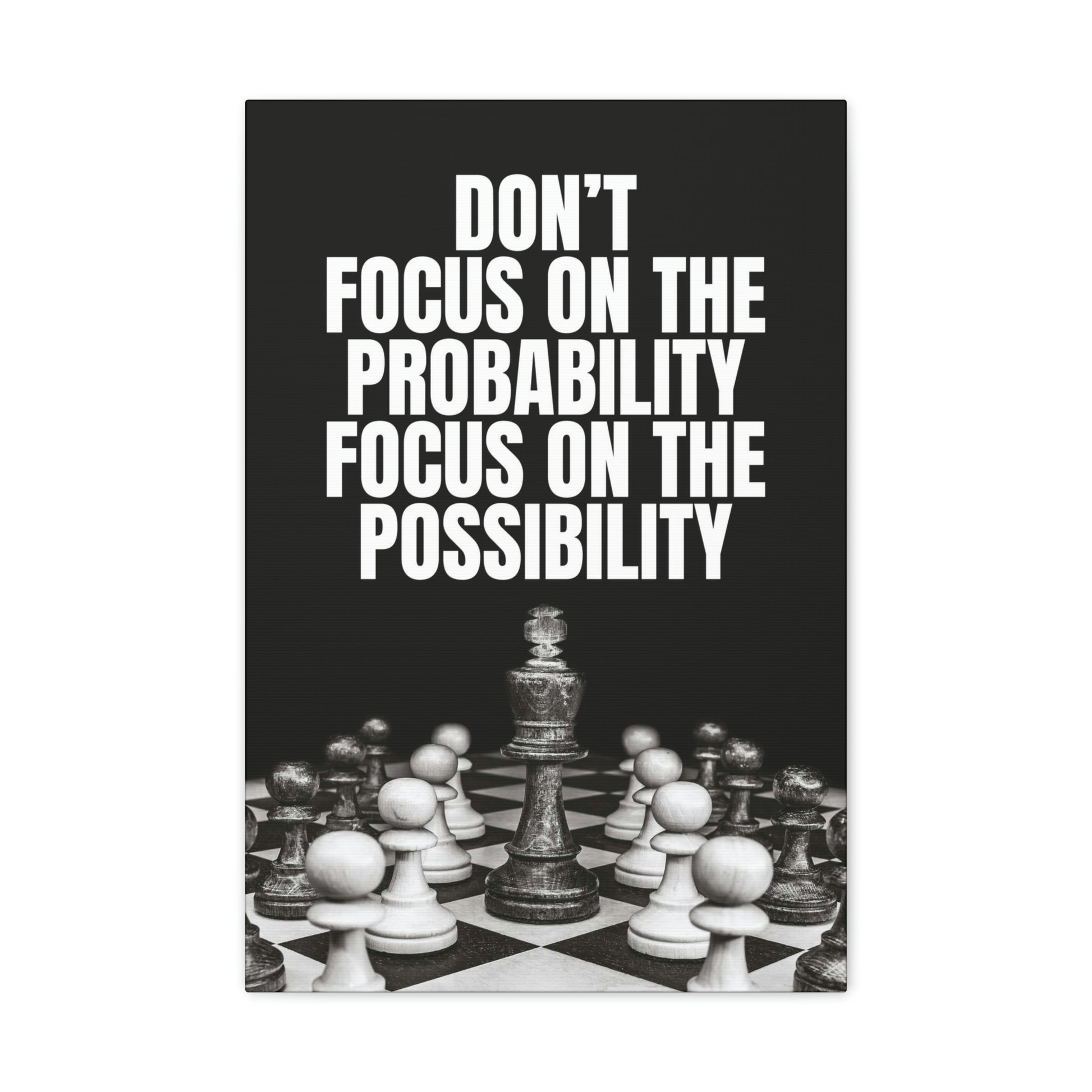 Focus On The Possibility | Canvas | Hustle House Prints