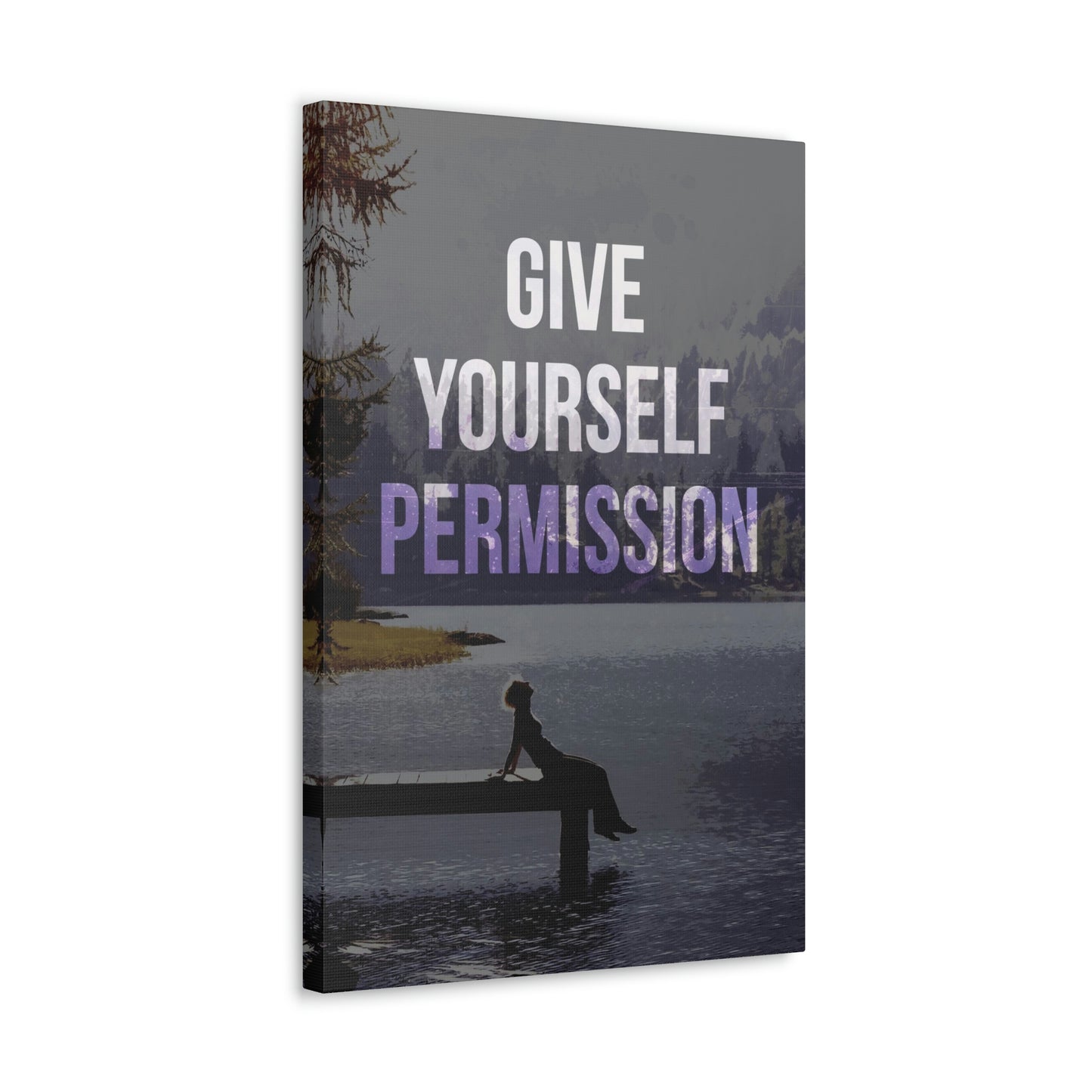 Give Yourself Permission | Canvas | Hustle House Prints