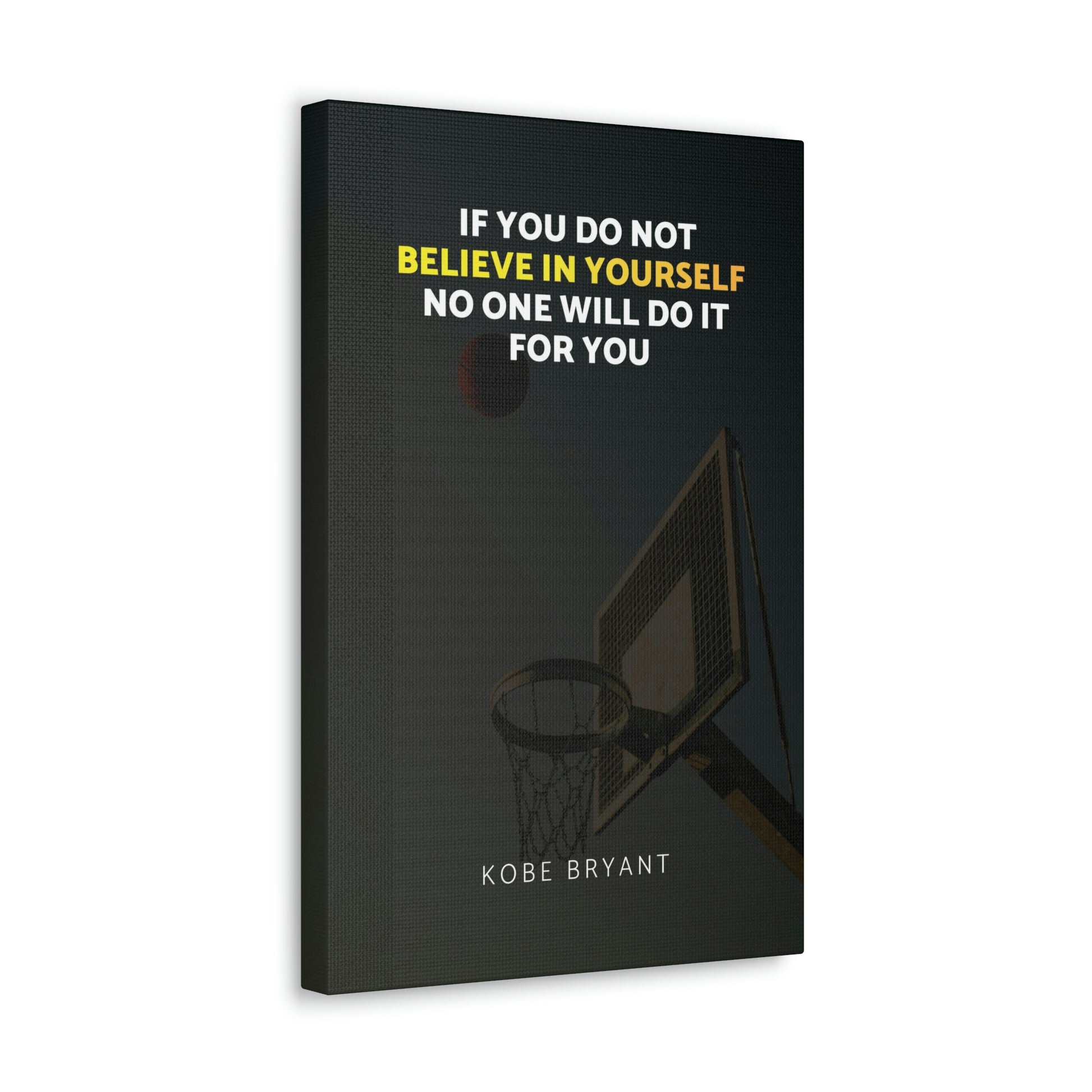 Believe In Yourself | Canvas | Hustle House Prints