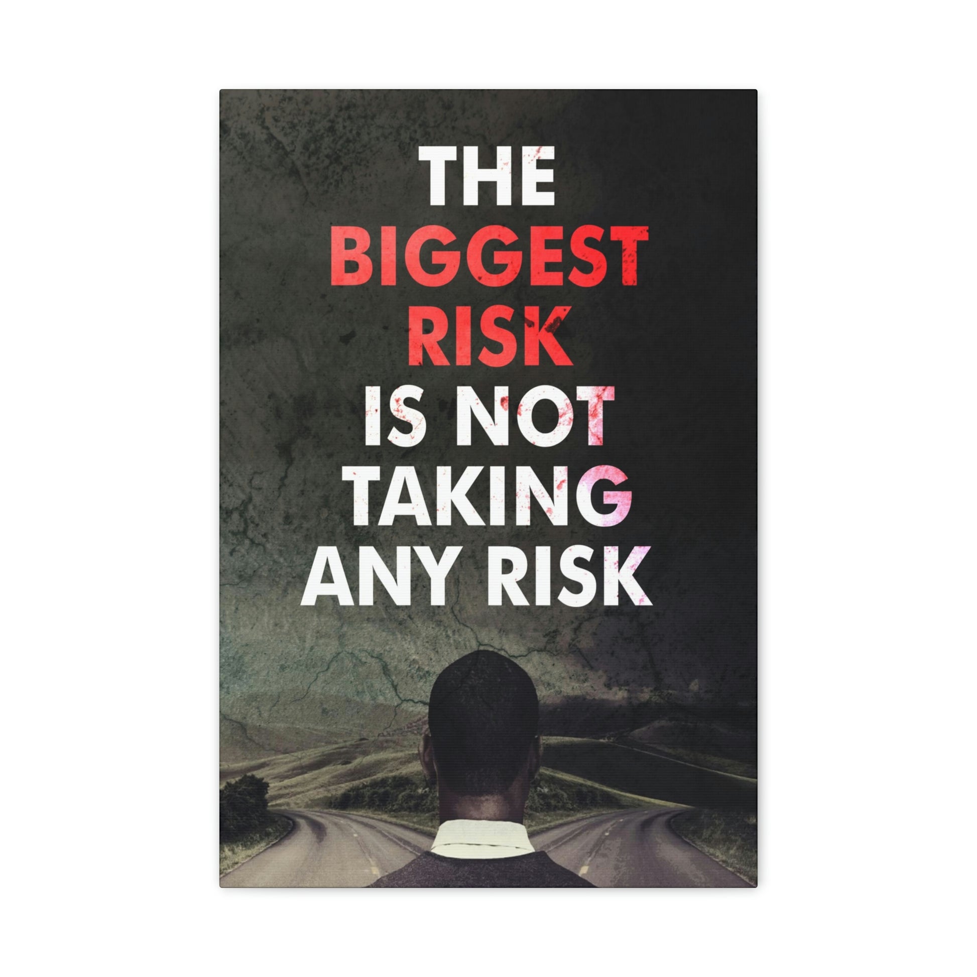 The Biggest Risk | Canvas | Hustle House Prints