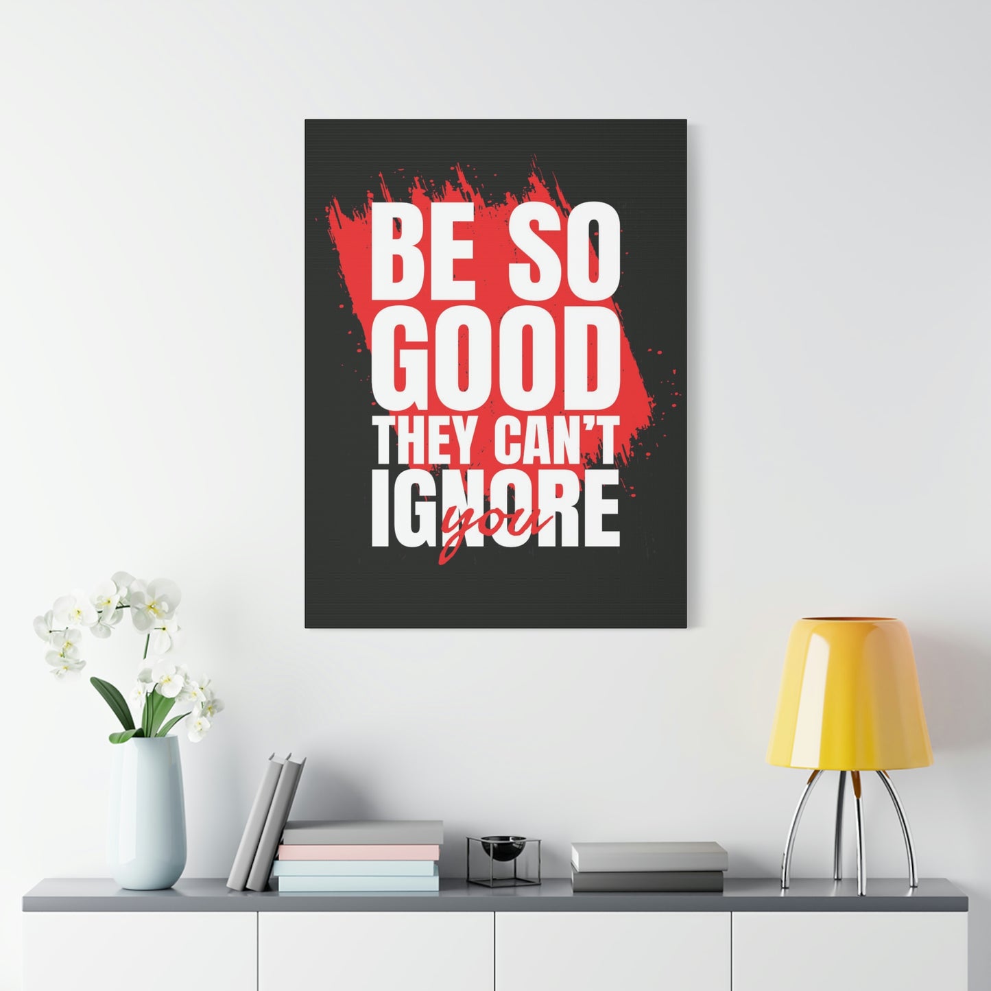 They Can't Ignore You | Canvas | Hustle House Prints