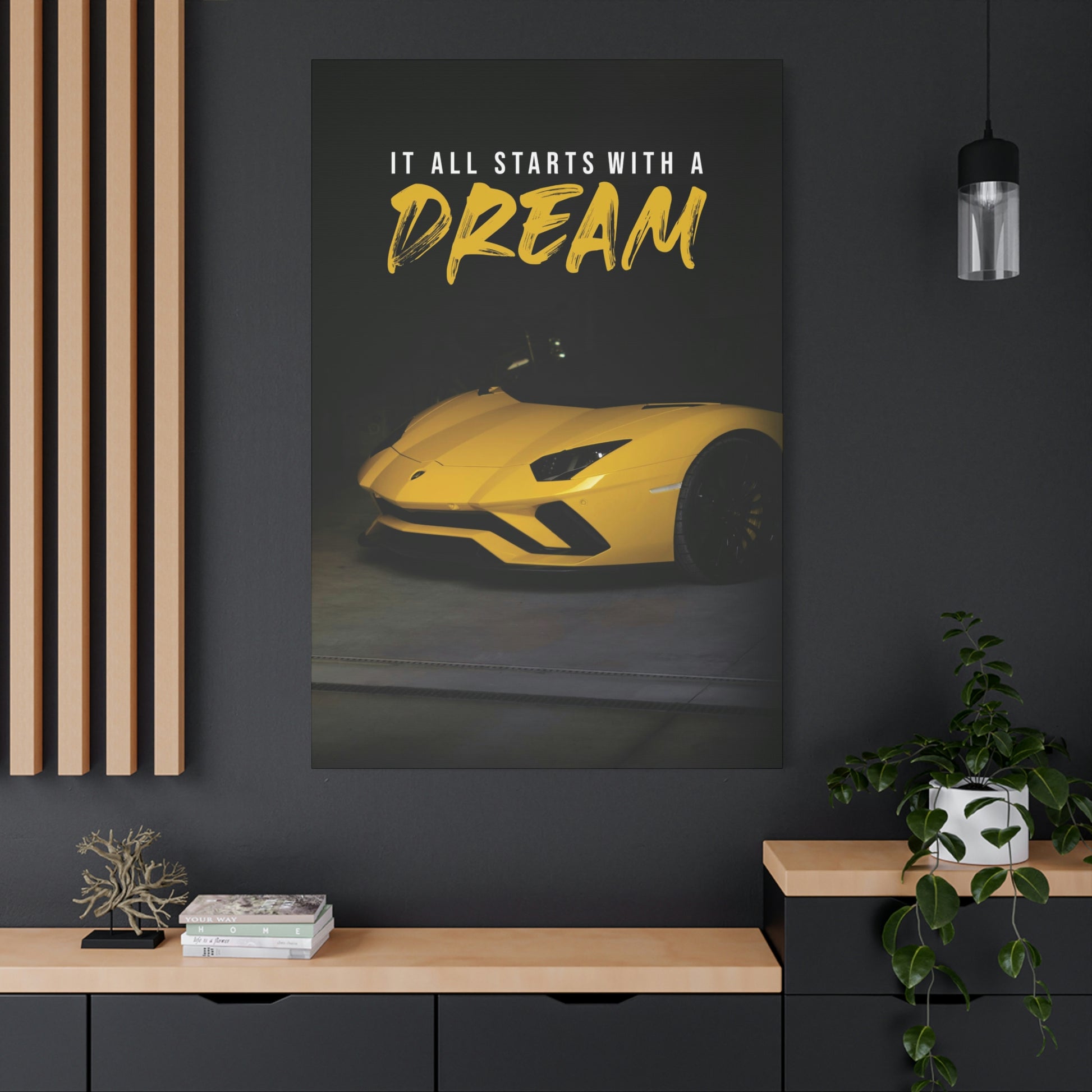 It All Starts With A Dream (Lambo) | Canvas | Hustle House Prints