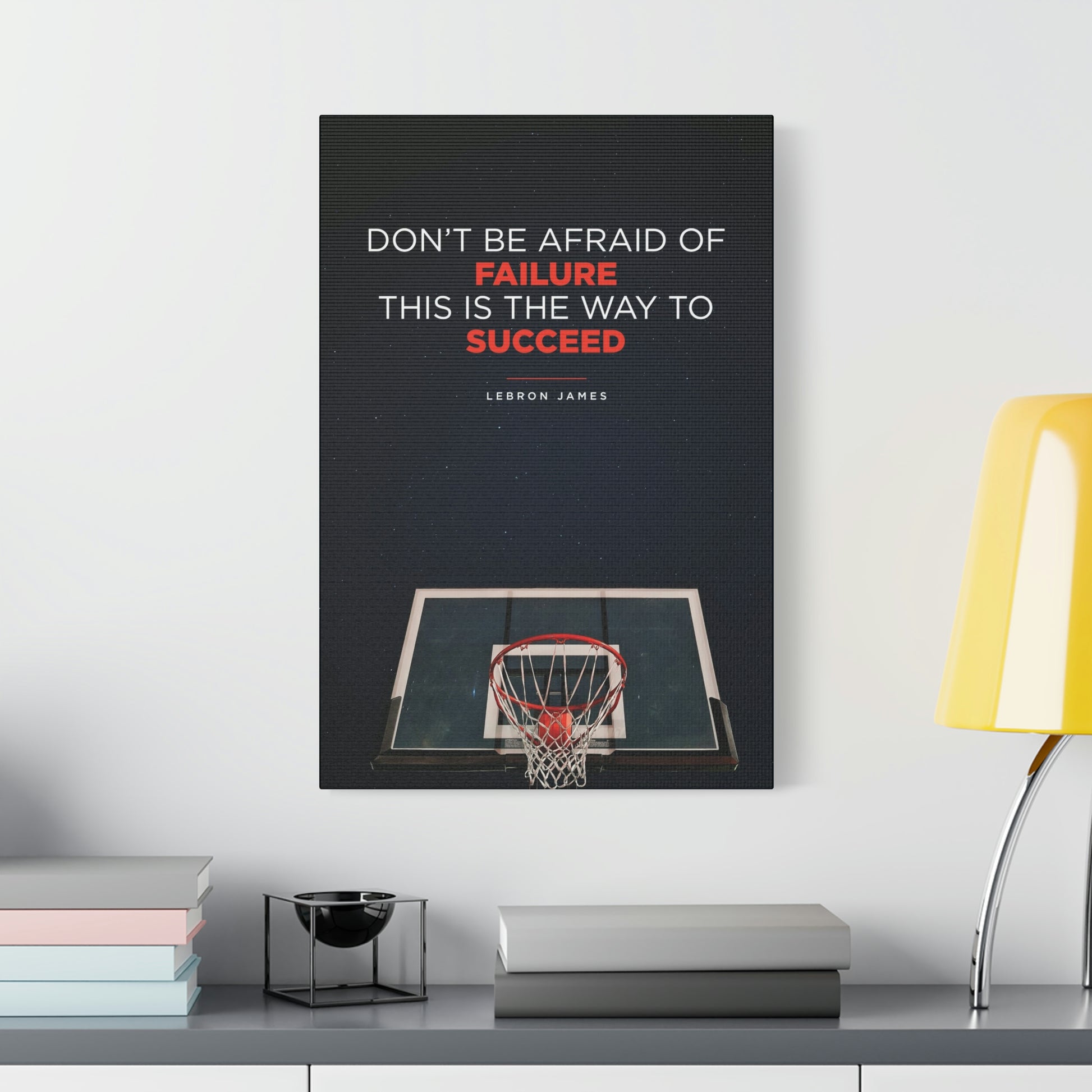 Don't Be Afraid Of Failure | Canvas | Hustle House Prints