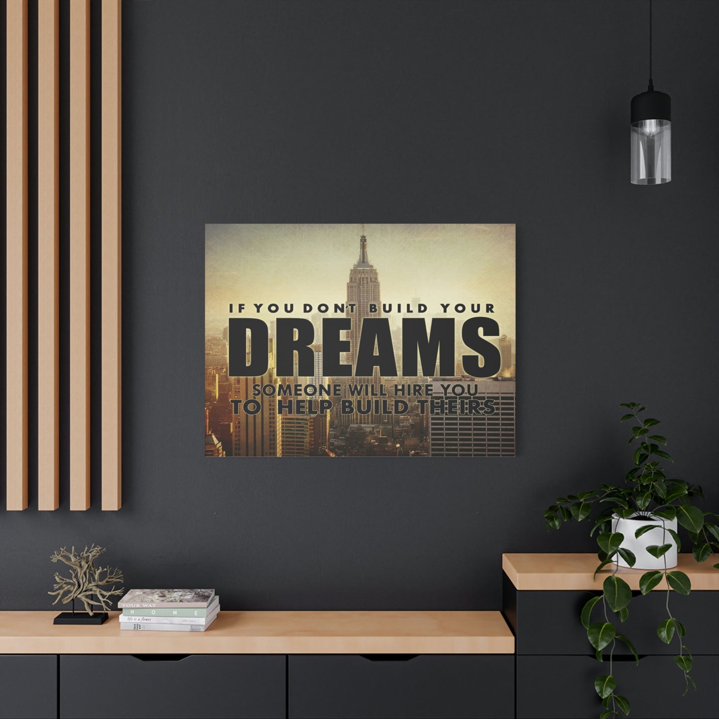 Build Your Dreams | Canvas | Hustle House Prints