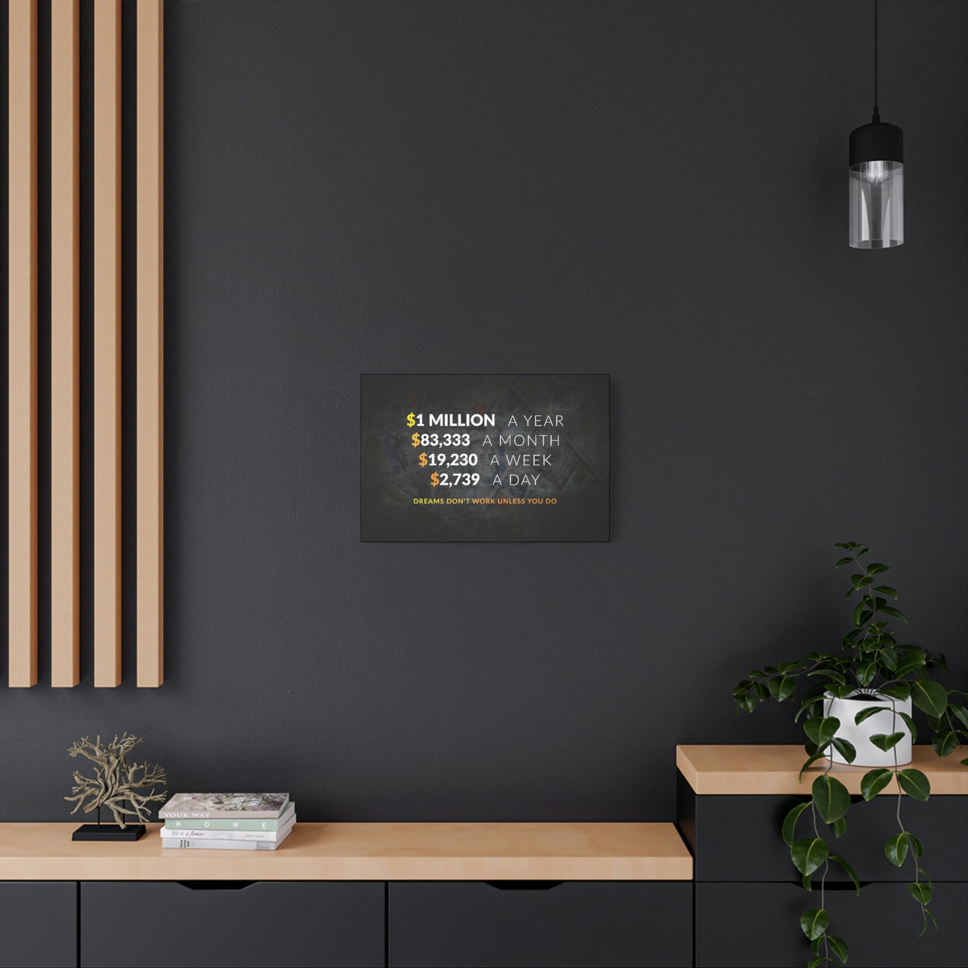 Dreams Don't Work Unless You Do | Canvas | Hustle House Prints