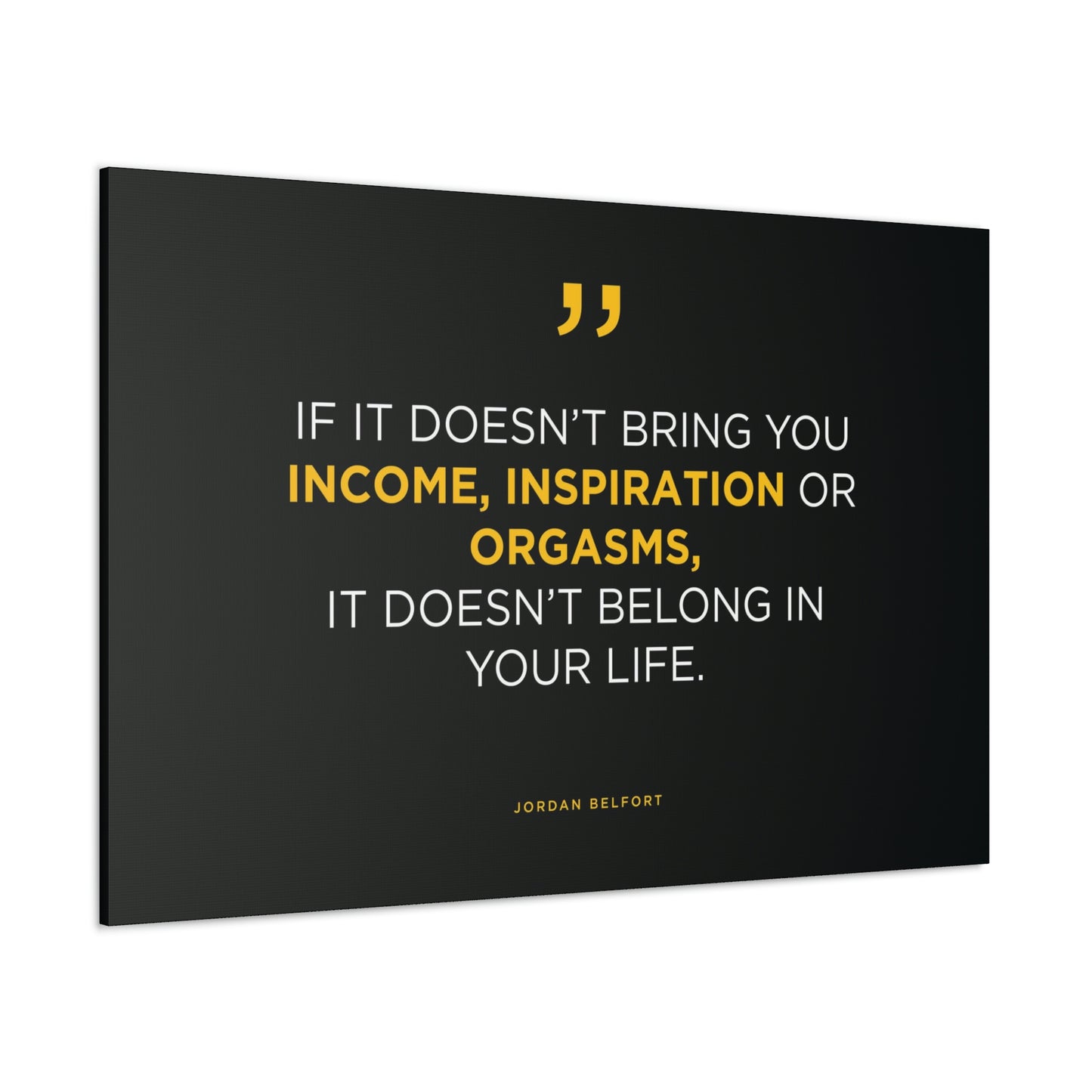 Income, Inspiration & Orgasms | Canvas | Hustle House Prints