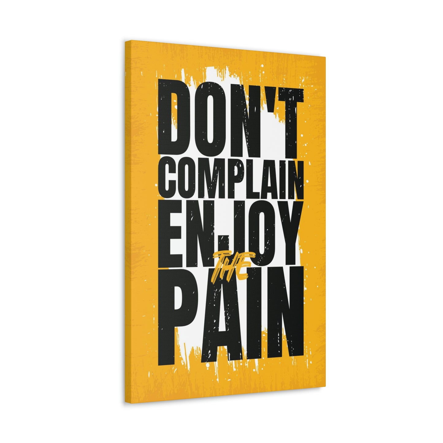 Don't Complain | Canvas | Hustle House Prints