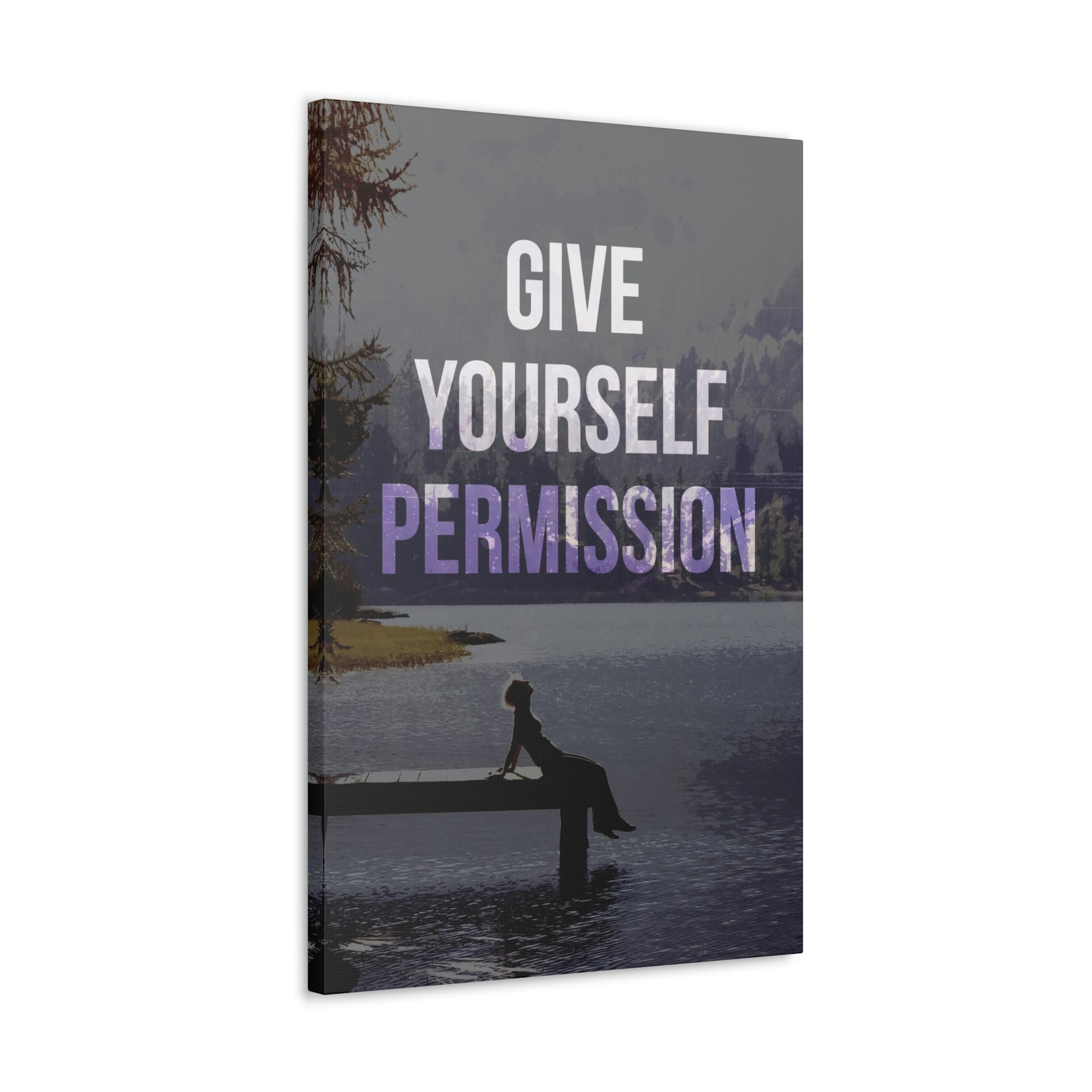 Give Yourself Permission | Canvas | Hustle House Prints