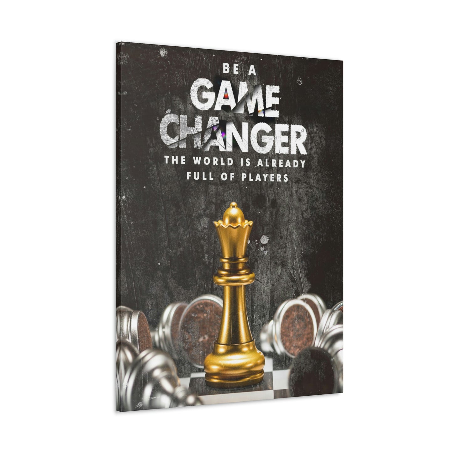 Be A Game Changer | Canvas | Hustle House Prints