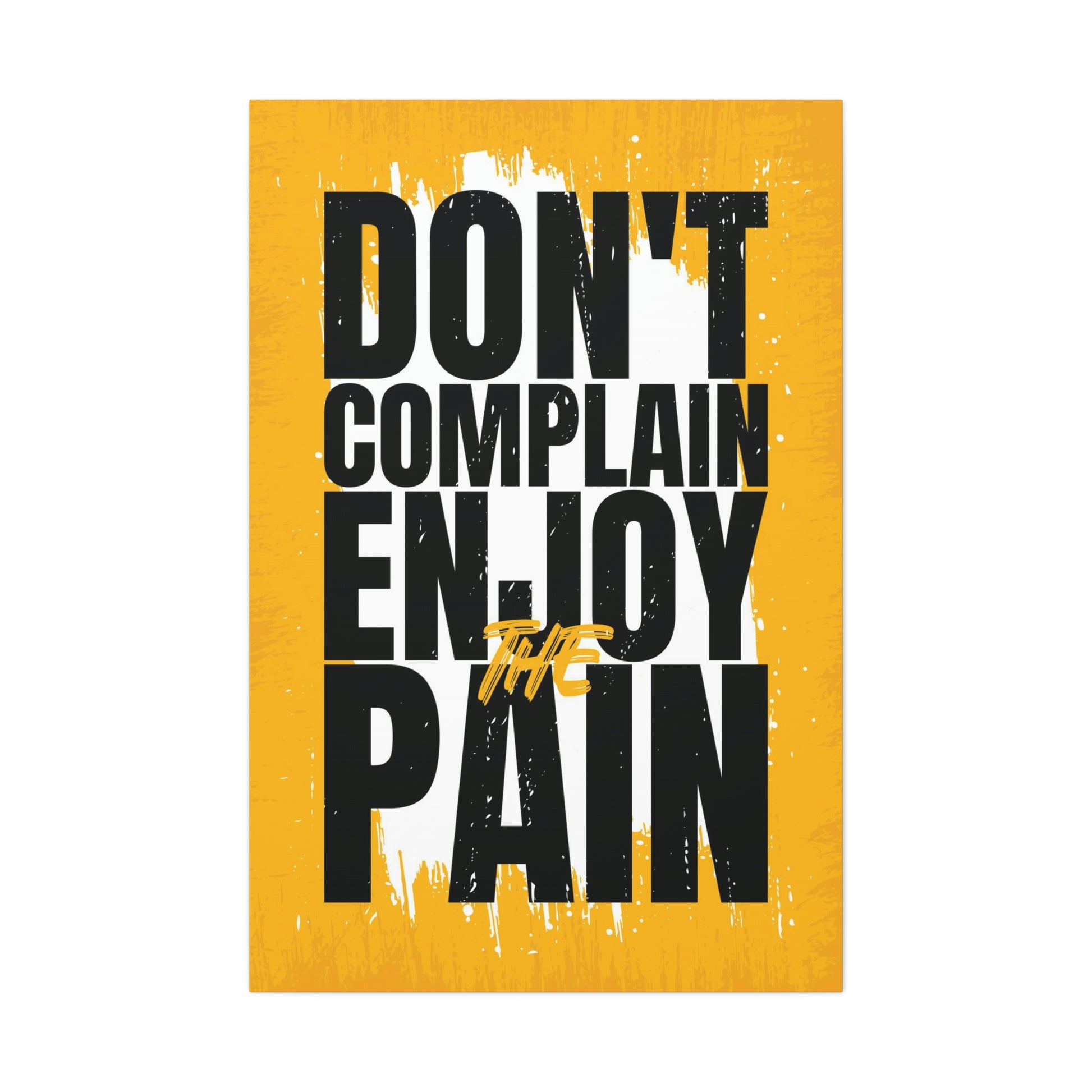 Don't Complain | Canvas | Hustle House Prints