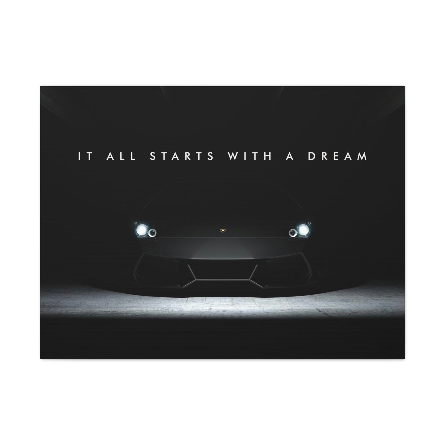 It All Starts With A Dream | Canvas | Hustle House Prints