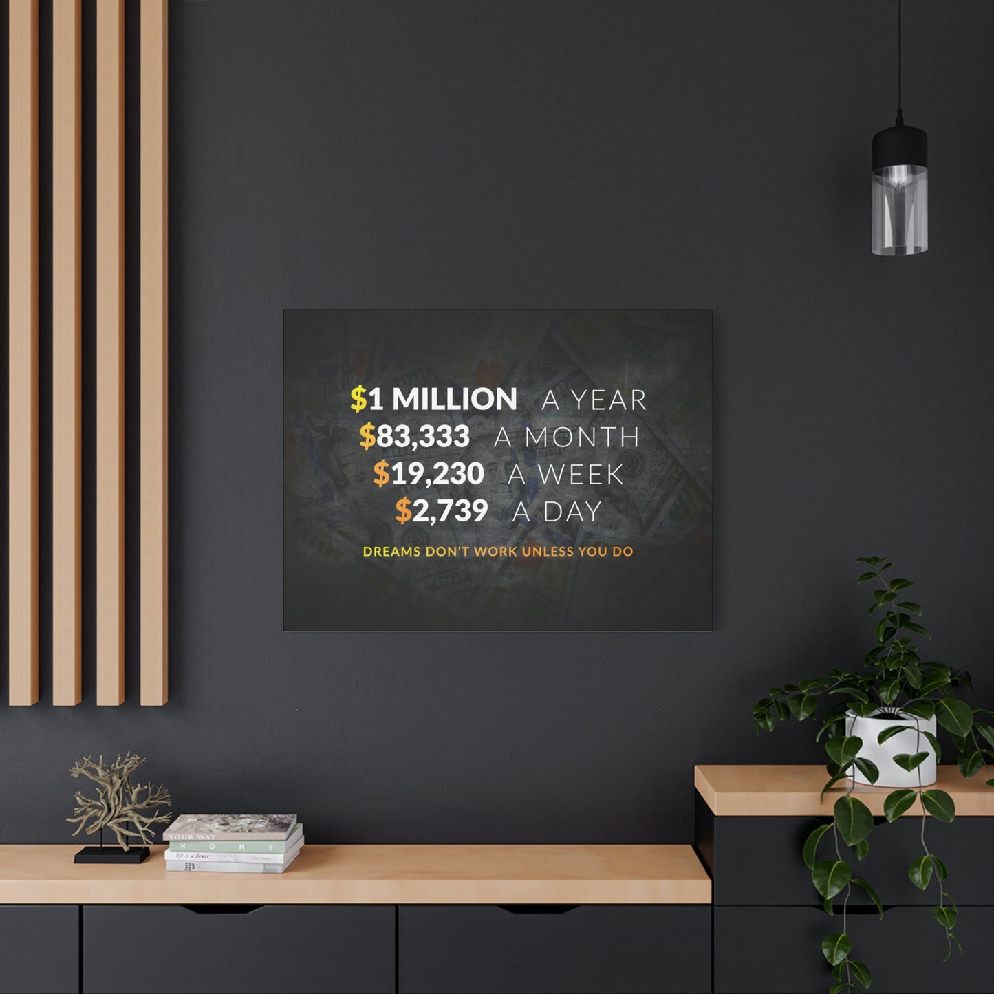 Dreams Don't Work Unless You Do | Canvas | Hustle House Prints