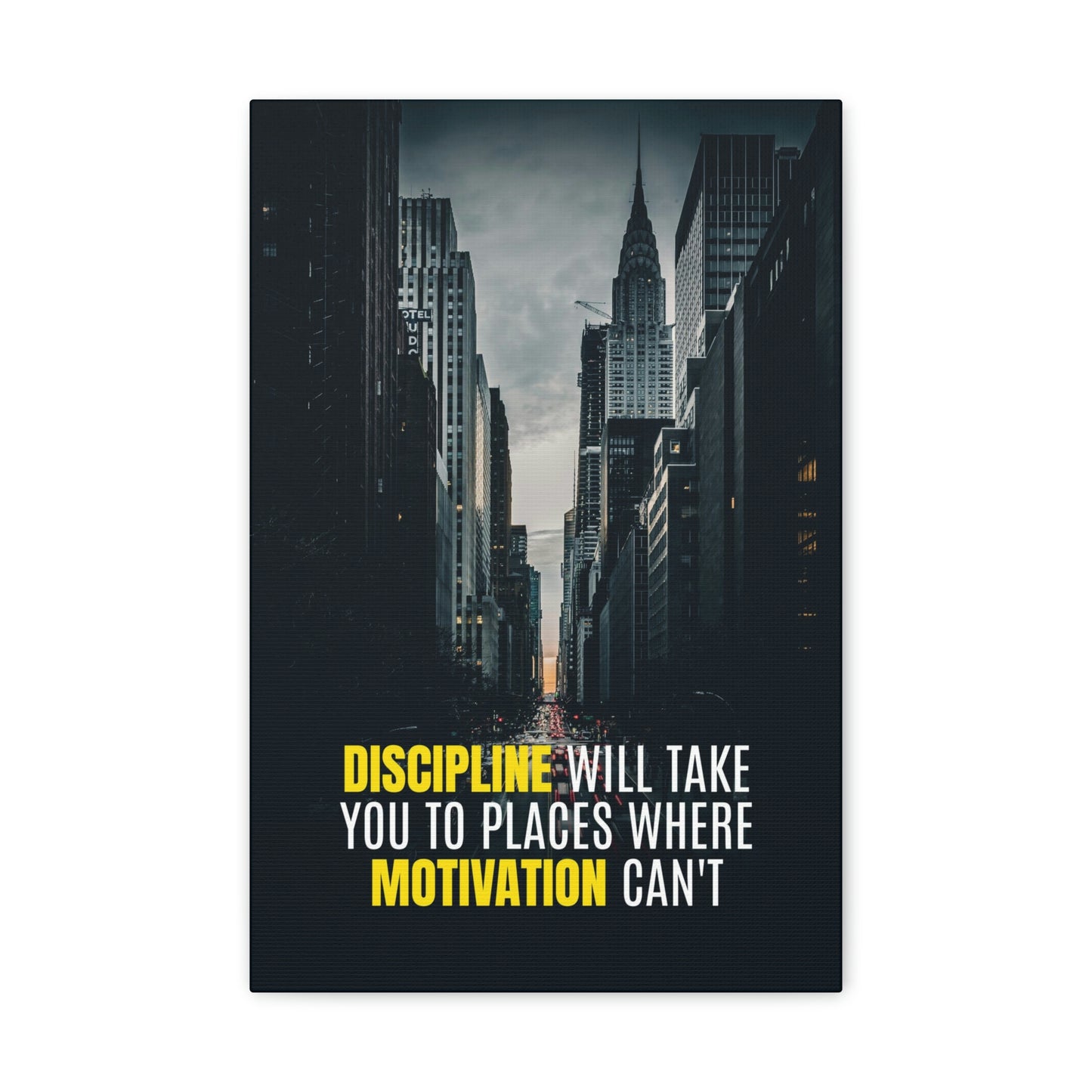 Discipline Will Take You Places | Canvas | Hustle House Prints