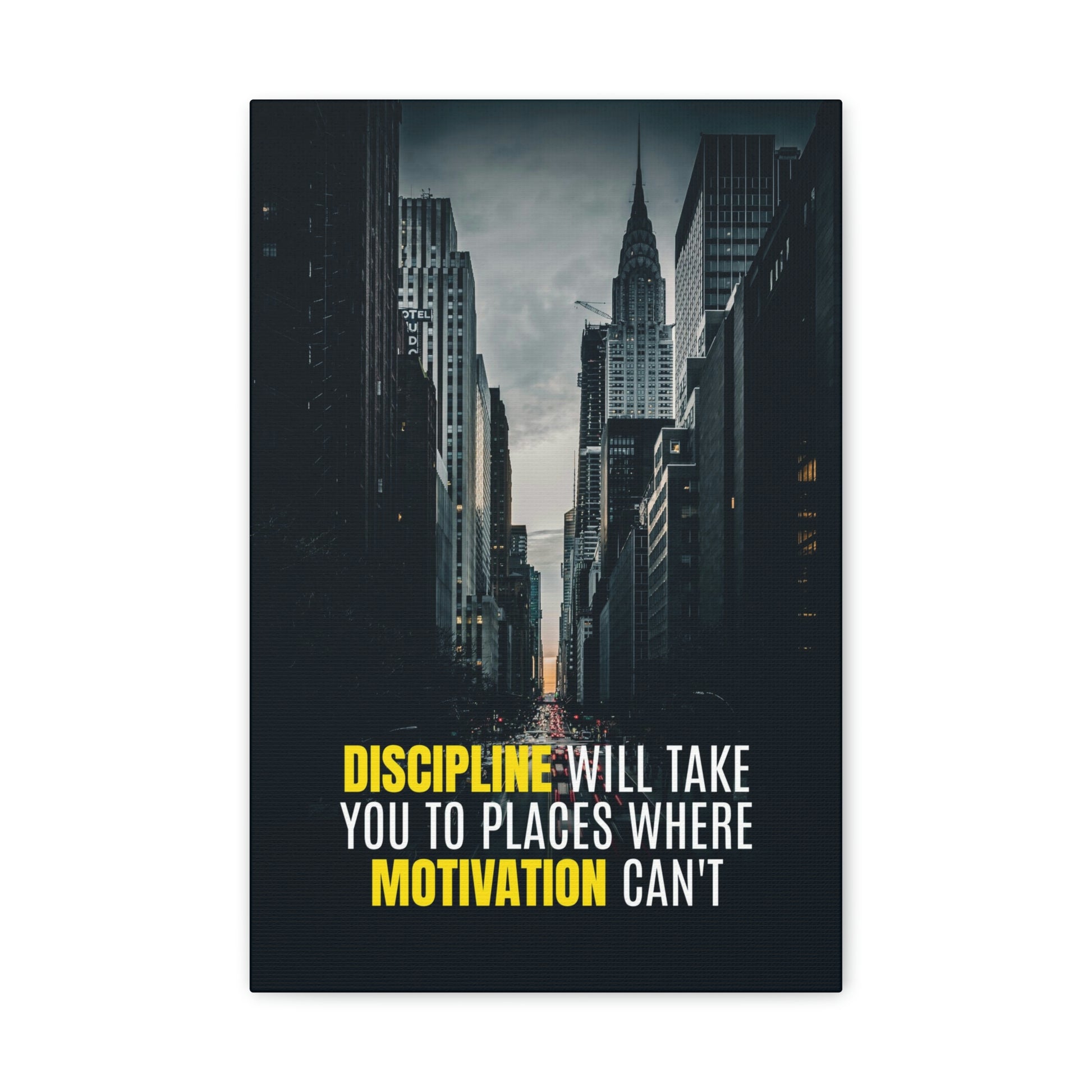 Discipline Will Take You Places | Canvas | Hustle House Prints