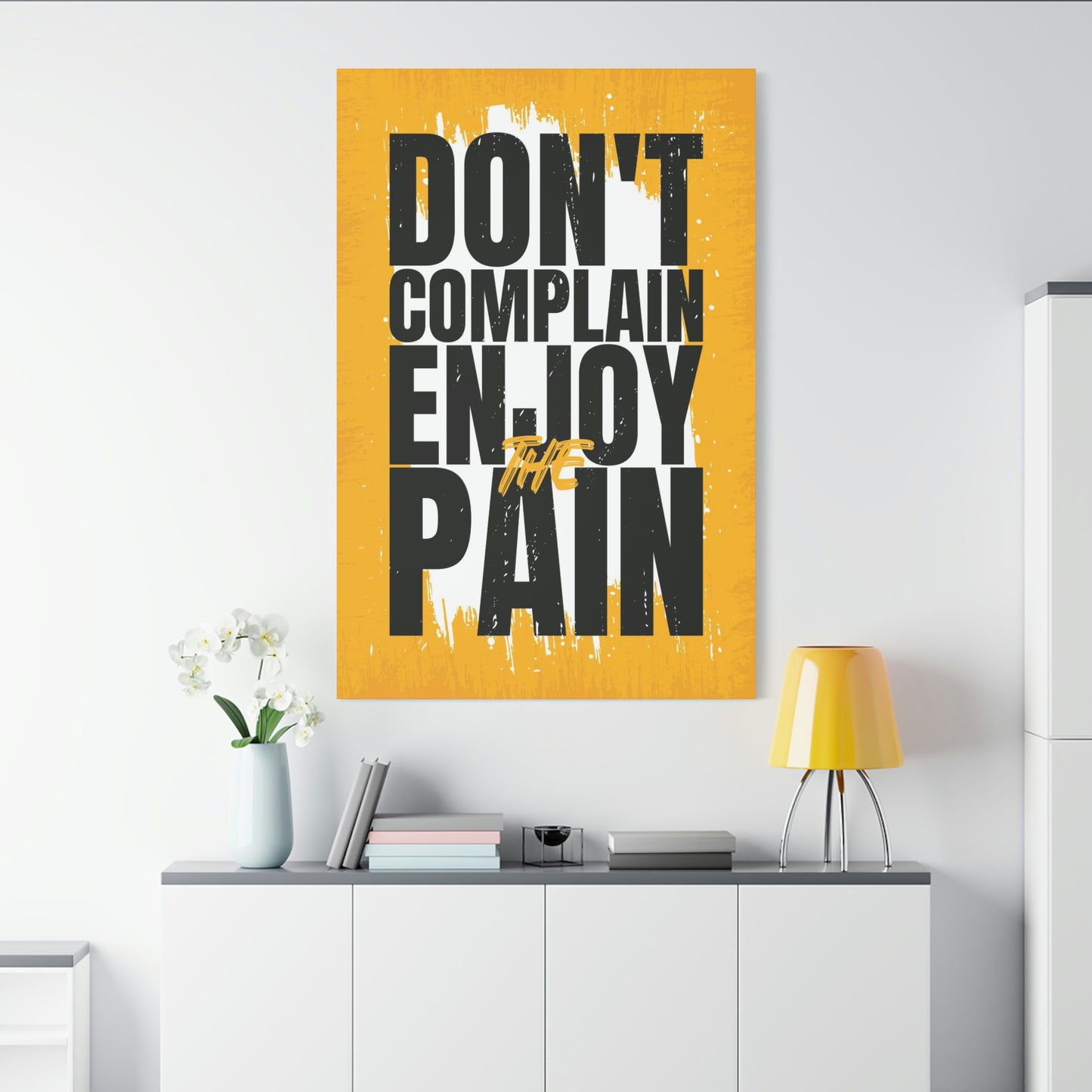 Don't Complain | Canvas | Hustle House Prints