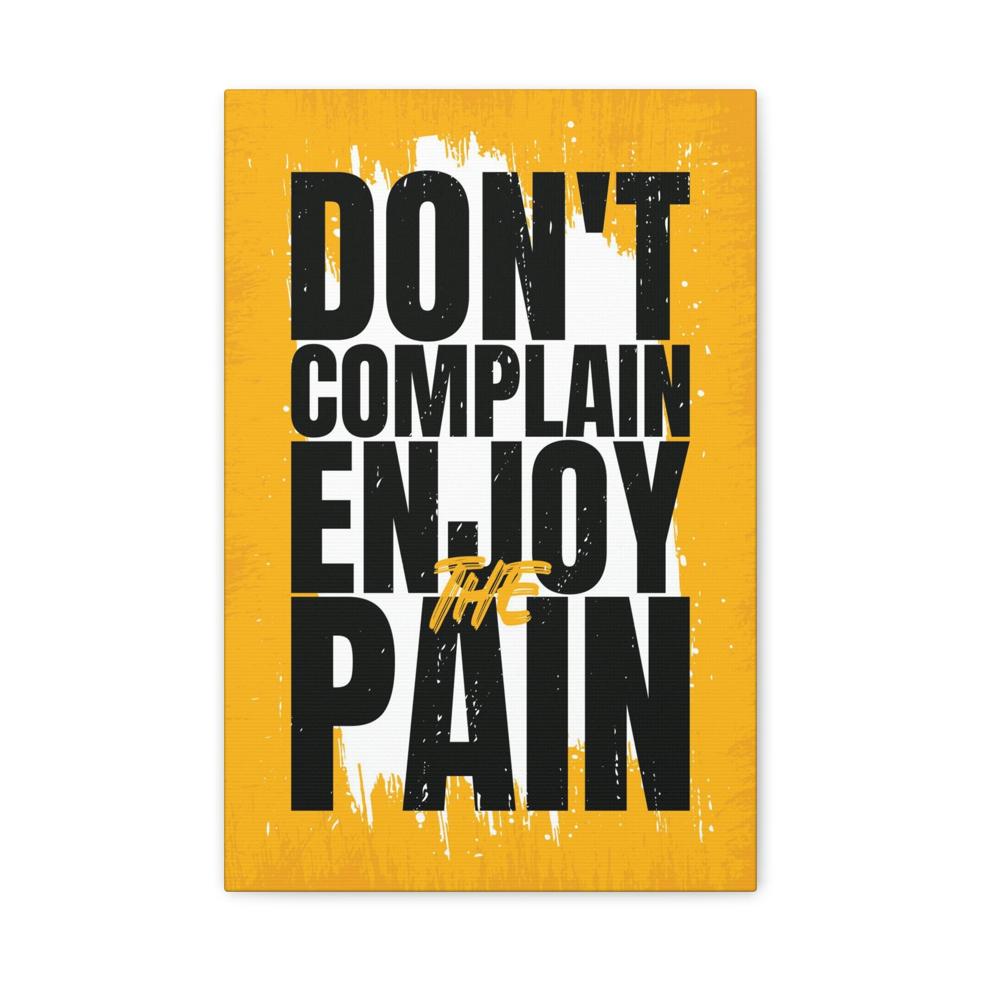 Don't Complain | Canvas | Hustle House Prints