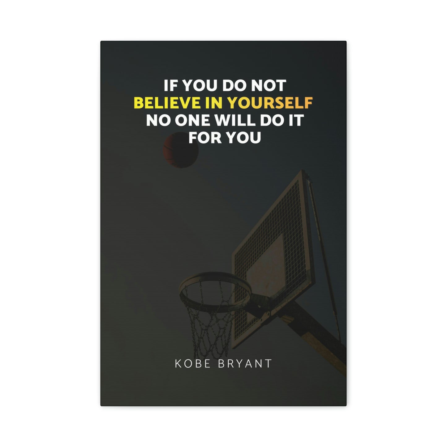 Believe In Yourself | Canvas | Hustle House Prints