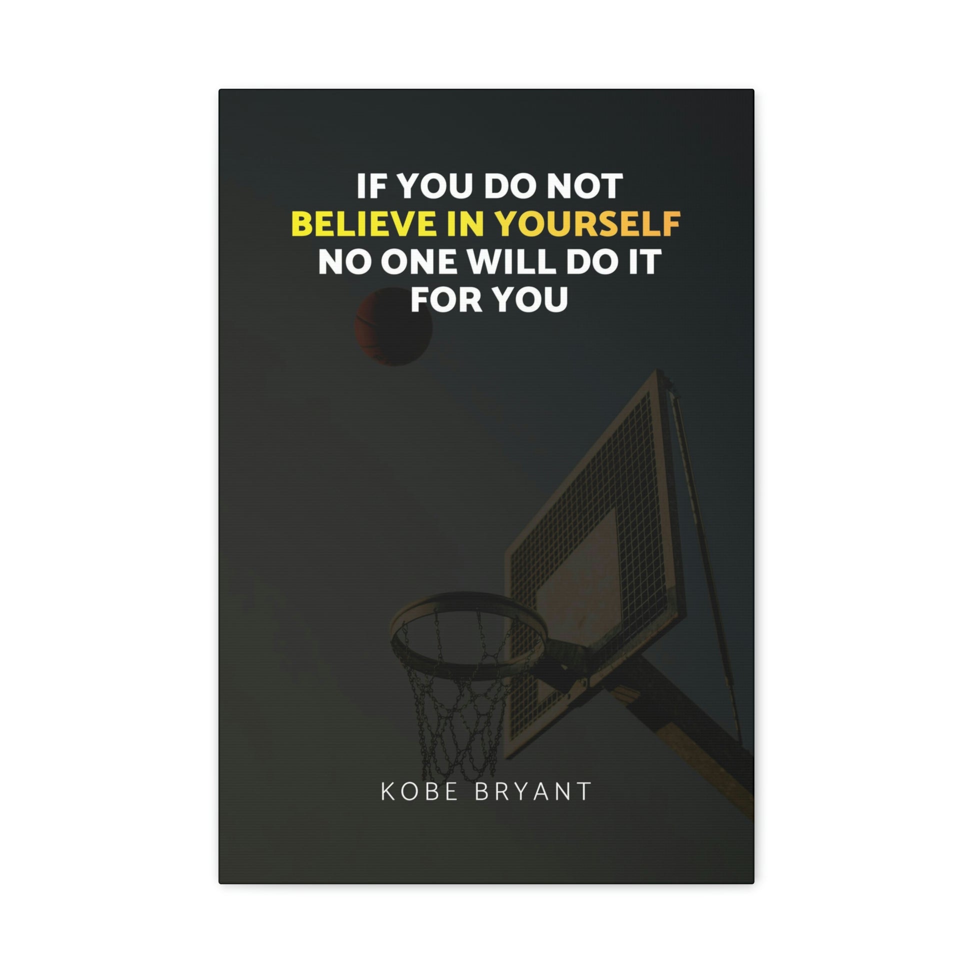 Believe In Yourself | Canvas | Hustle House Prints