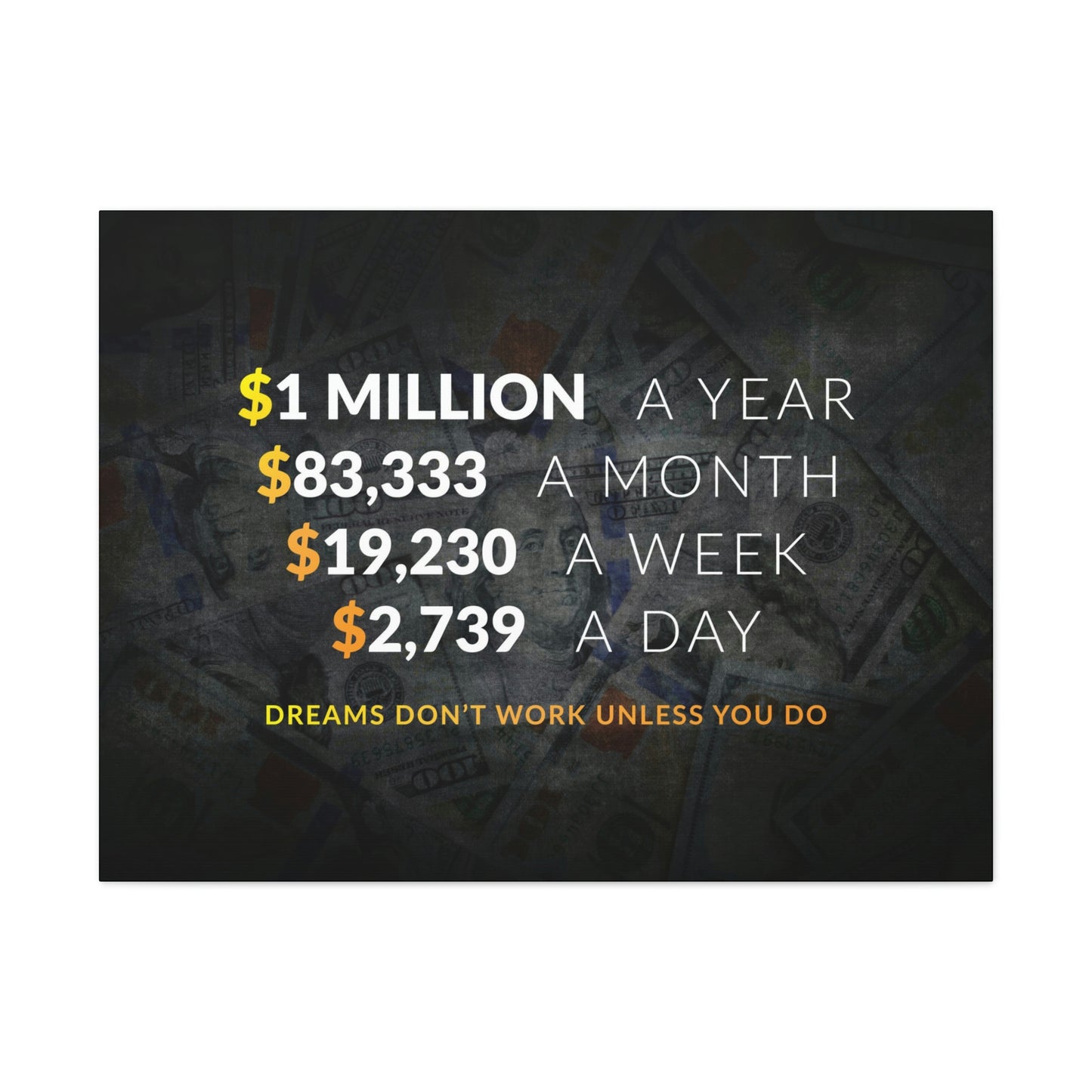 Dreams Don't Work Unless You Do | Canvas | Hustle House Prints