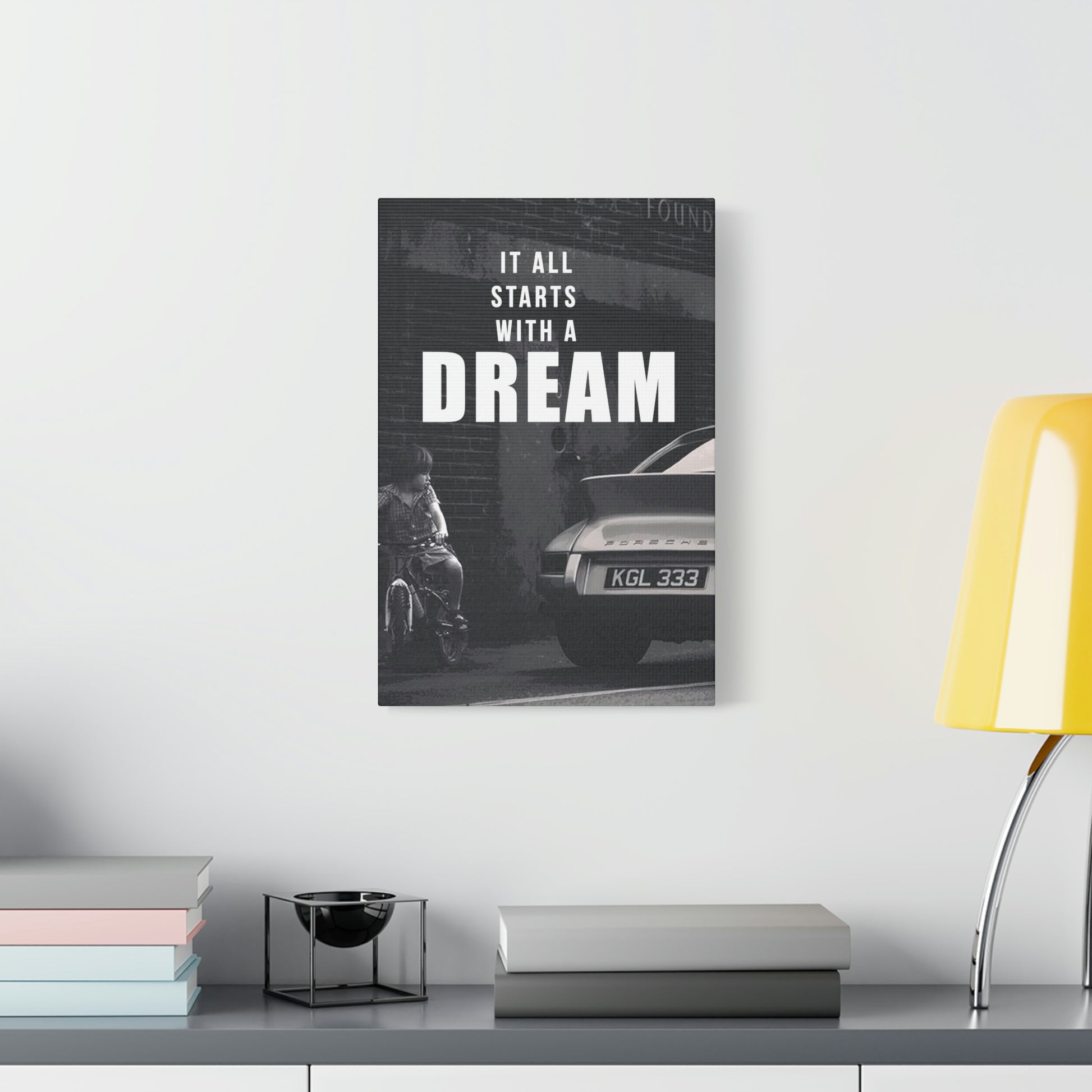 It All Starts With A Dream - Porsche | Canvas | Hustle House Prints