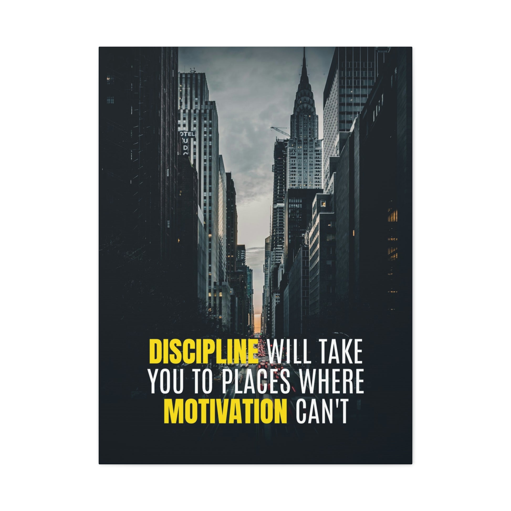 Discipline Will Take You Places | Canvas | Hustle House Prints