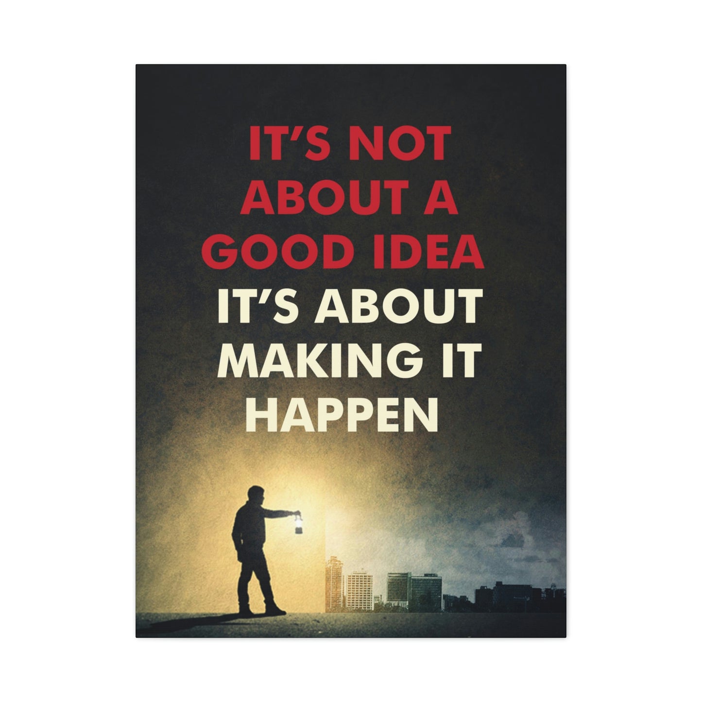 It's About Making It Happen | Canvas | Hustle House Prints