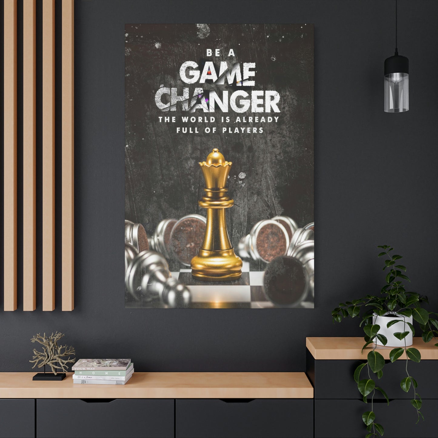 Be A Game Changer | Canvas | Hustle House Prints