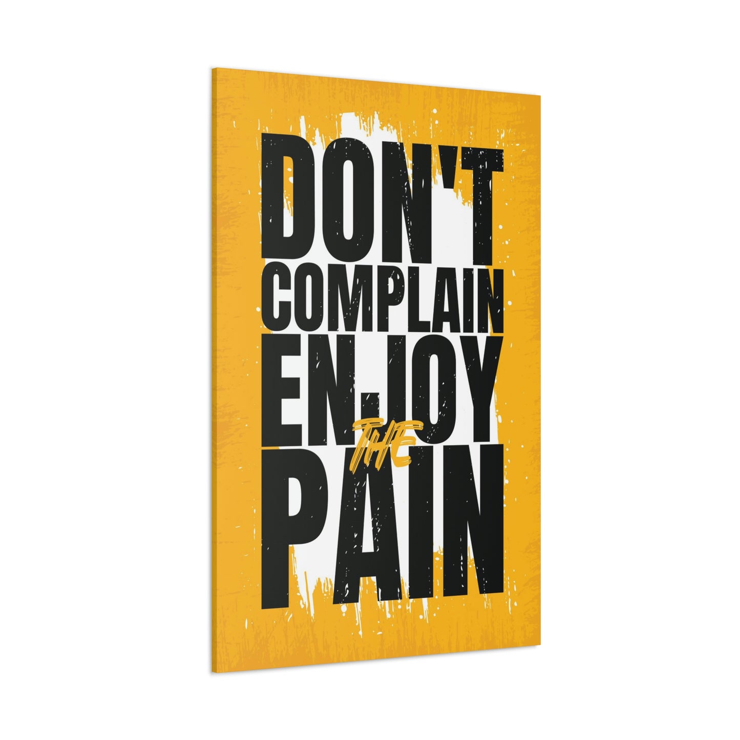 Don't Complain | Canvas | Hustle House Prints