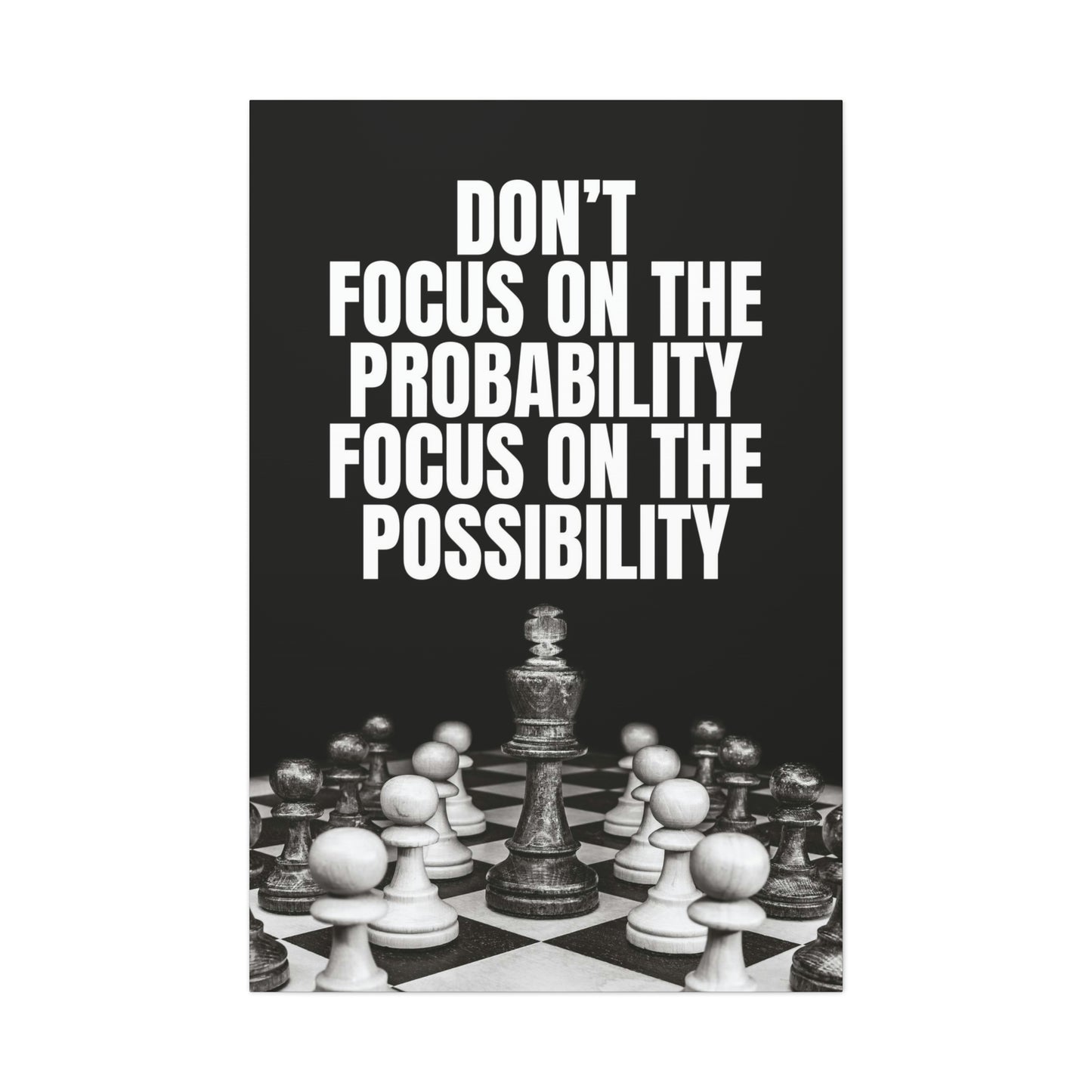 Focus On The Possibility | Canvas | Hustle House Prints