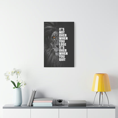 It's Not Over When You Lose | Canvas | Hustle House Prints