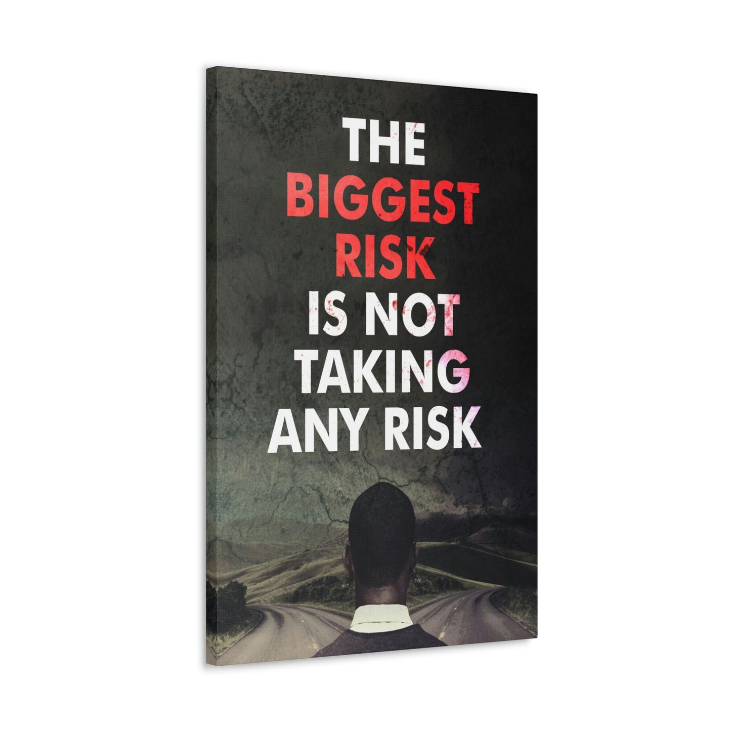 The Biggest Risk | Canvas | Hustle House Prints