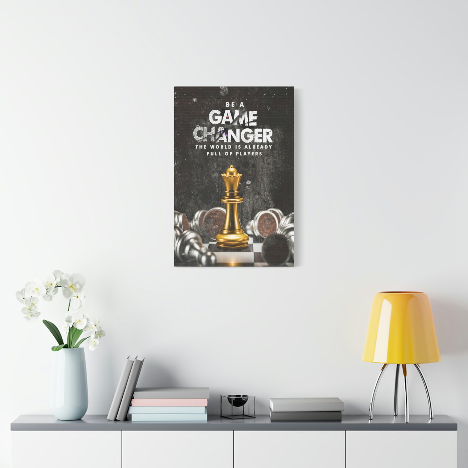 Be A Game Changer | Canvas | Hustle House Prints