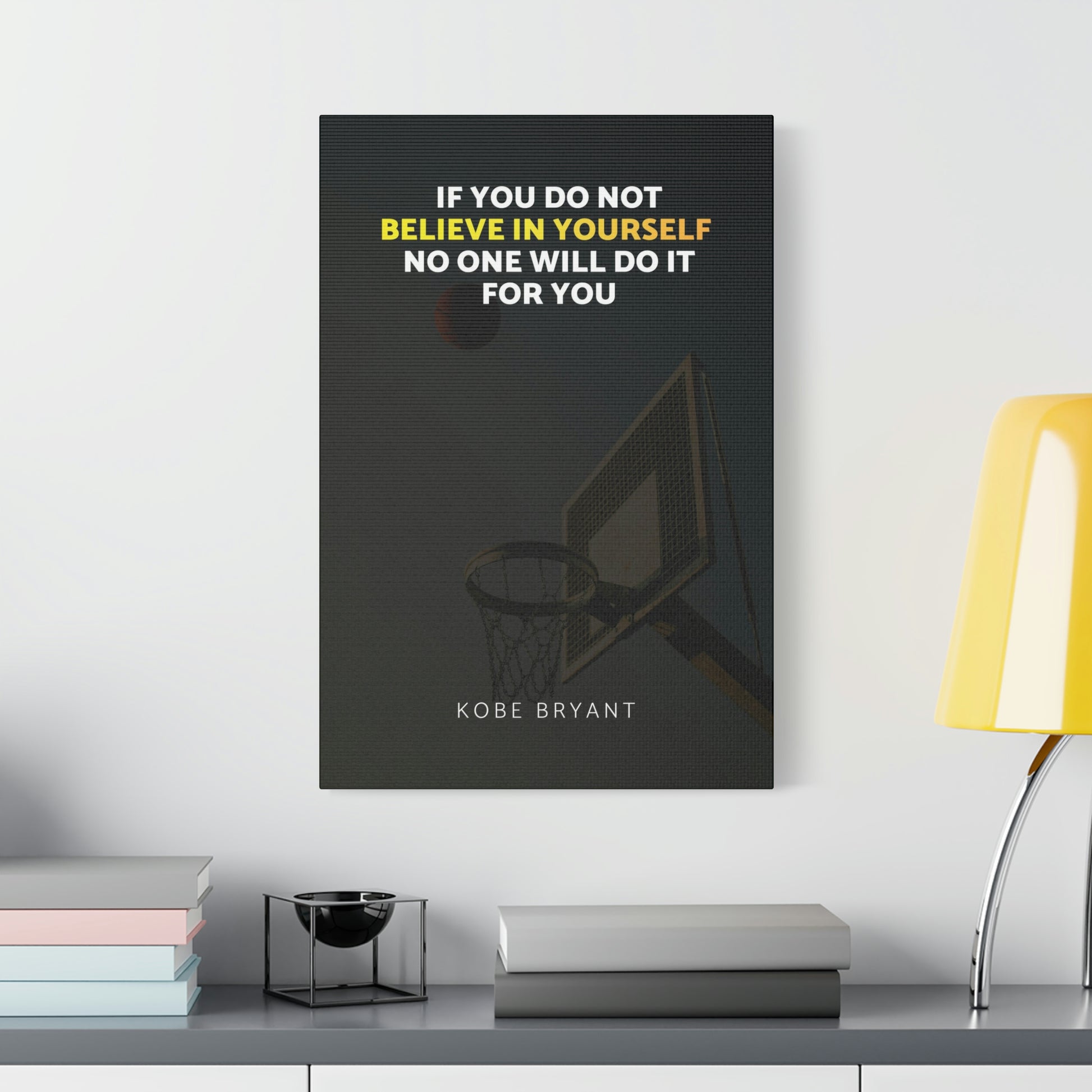 Believe In Yourself | Canvas | Hustle House Prints
