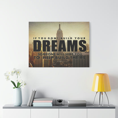 Build Your Dreams | Canvas | Hustle House Prints