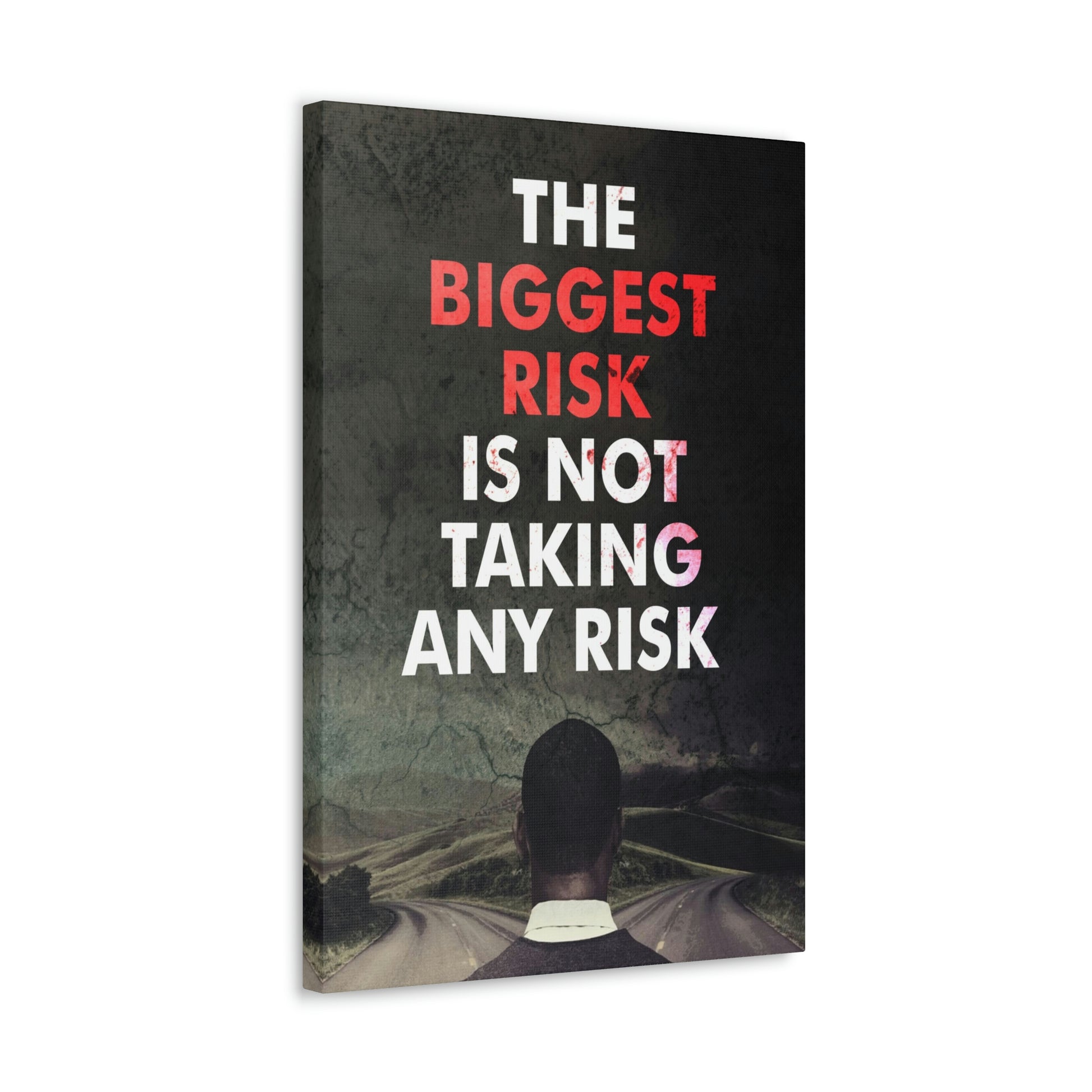 The Biggest Risk | Canvas | Hustle House Prints