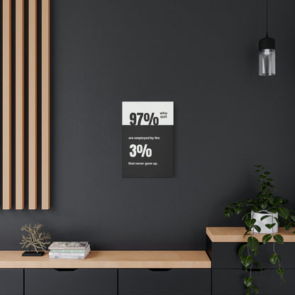 The 3% That Never Gave Up | Canvas | Hustle House Prints