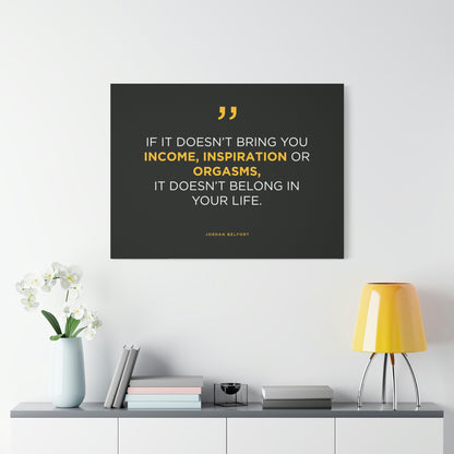 Income, Inspiration & Orgasms | Canvas | Hustle House Prints