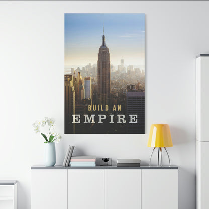 Build An Empire | Canvas | Hustle House Prints