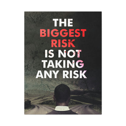 The Biggest Risk | Canvas | Hustle House Prints