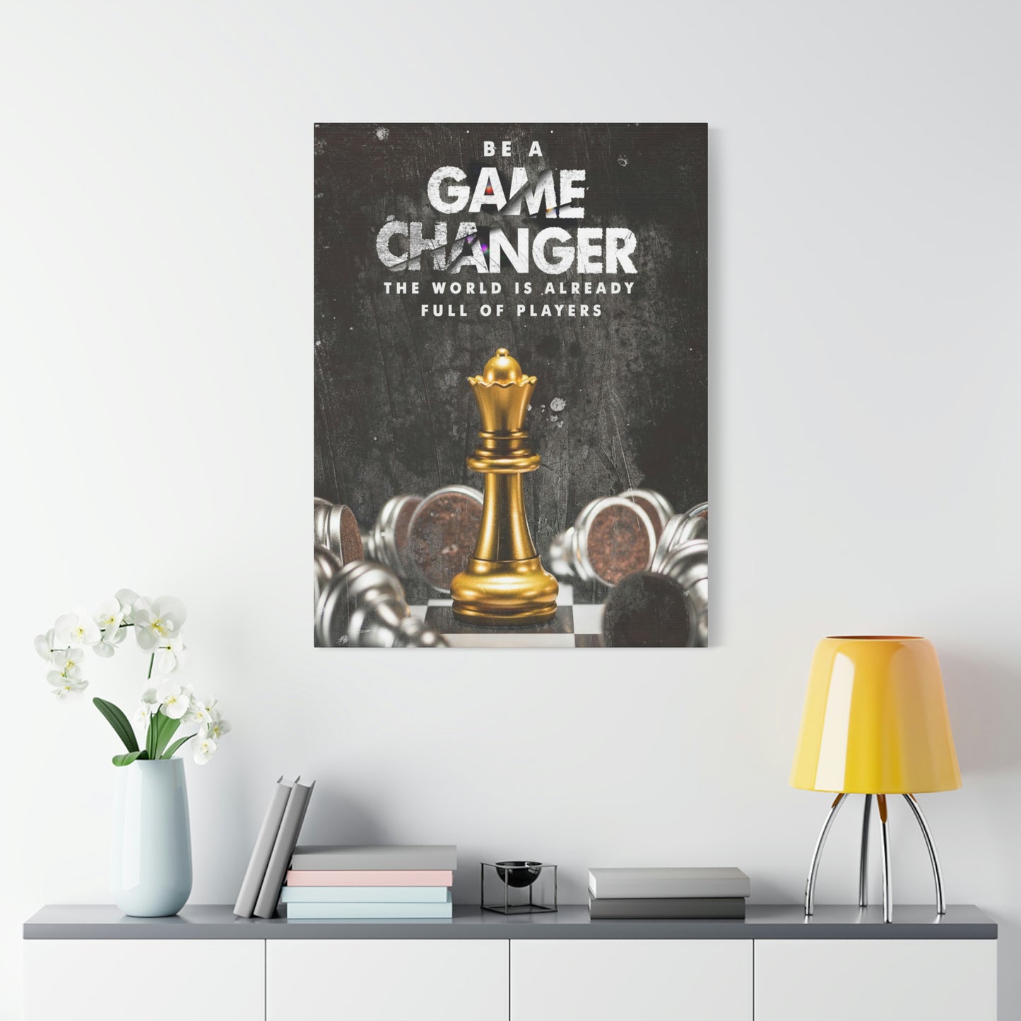 Be A Game Changer | Canvas | Hustle House Prints