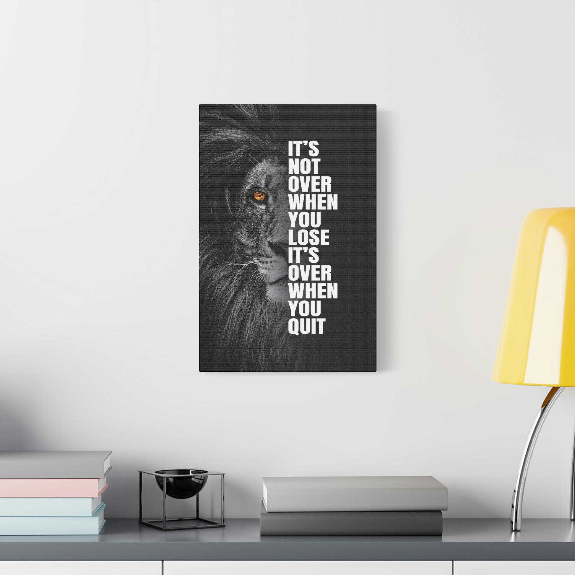 It's Not Over When You Lose | Canvas | Hustle House Prints