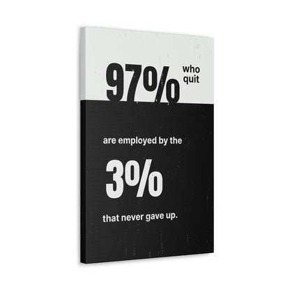 The 3% That Never Gave Up | Canvas | Hustle House Prints