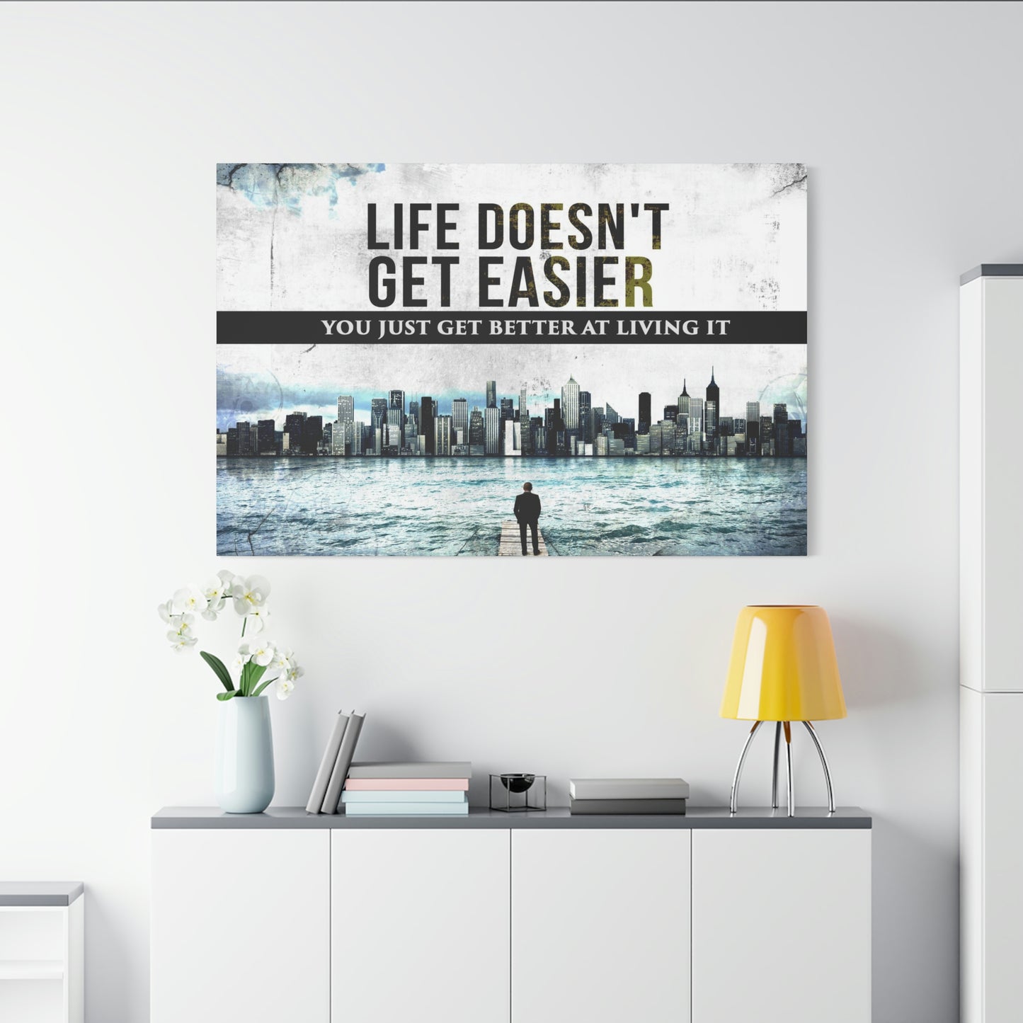 Life Doesn't Get Easier | Canvas | Hustle House Prints