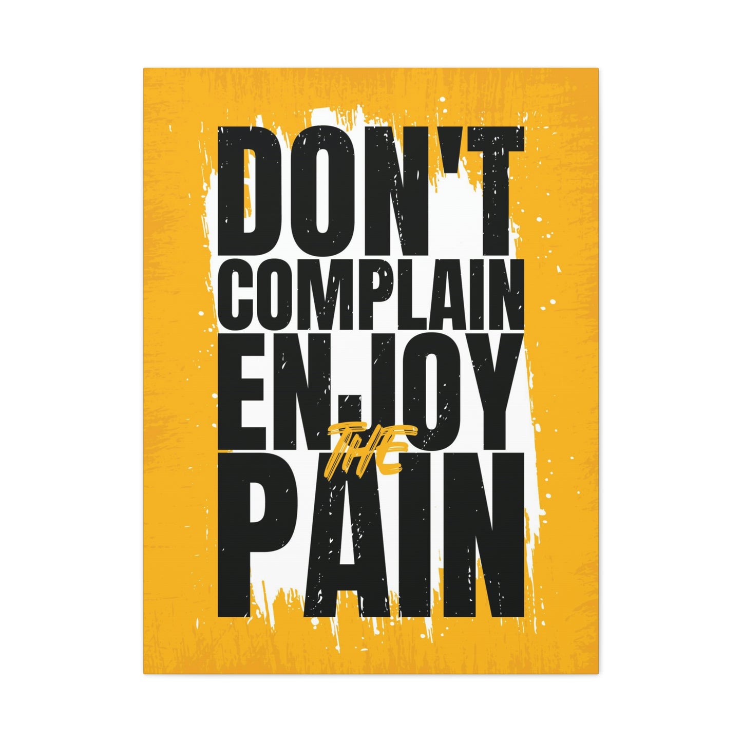 Don't Complain | Canvas | Hustle House Prints