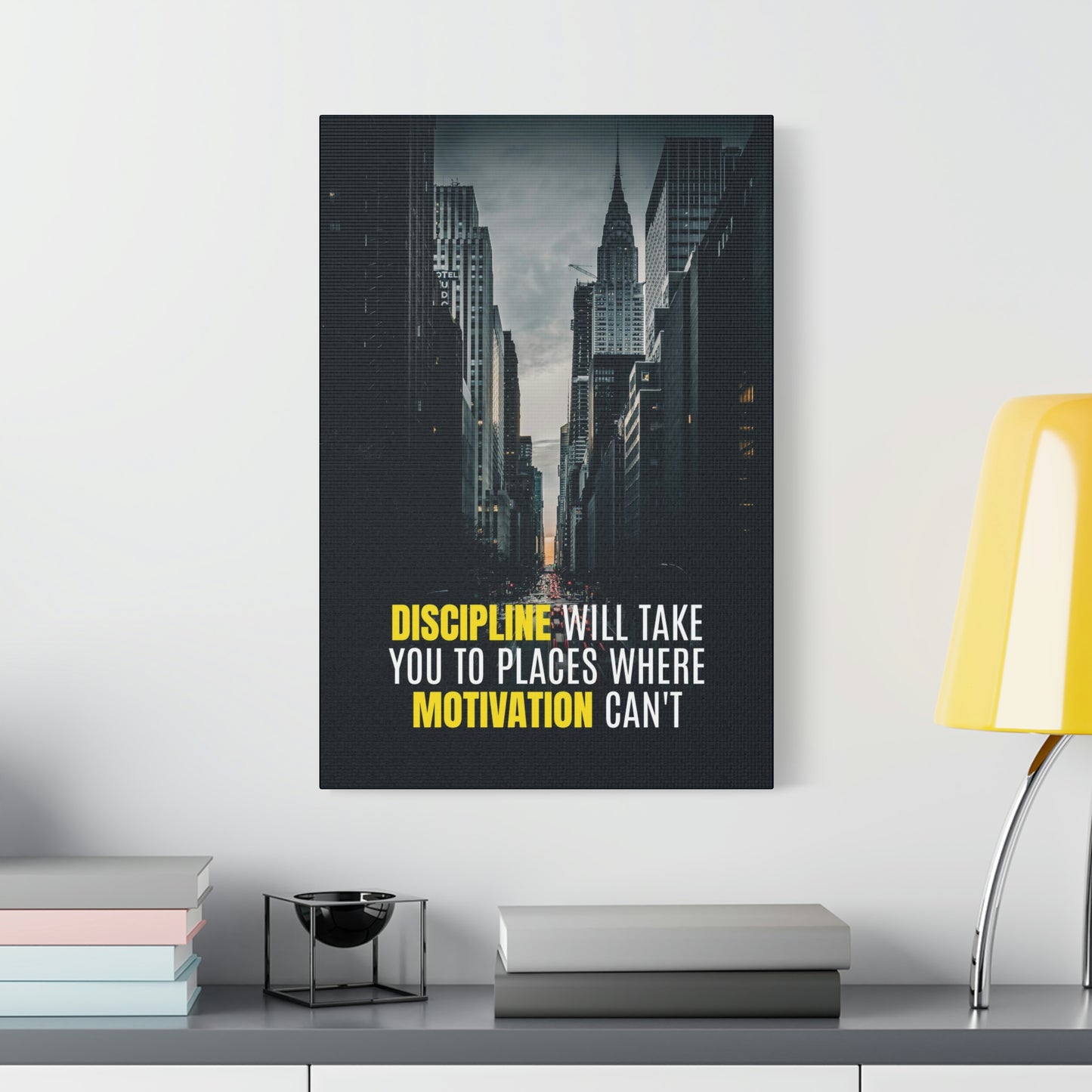 Discipline Will Take You Places | Canvas | Hustle House Prints